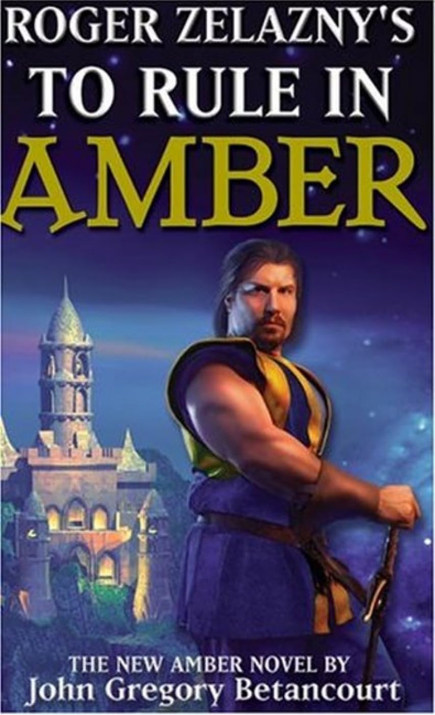 To Rule in Amber: Book 3, of the New Amer Trilogy (Amber Prequel, Band 3) Contemporary literature