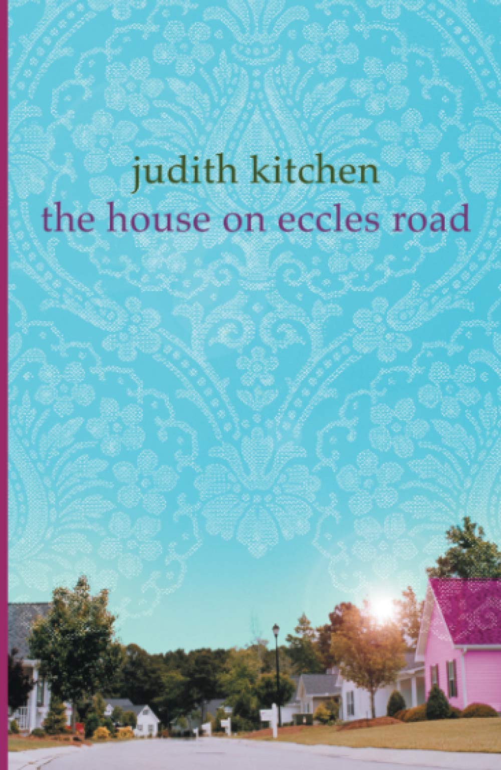 The House on Eccles Road Contemporary literature