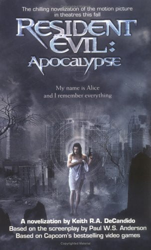 Apocalypse: A novelization. Based on the screenplay by Paul W. S. Anderson (Resident Evil) Contemporary literature