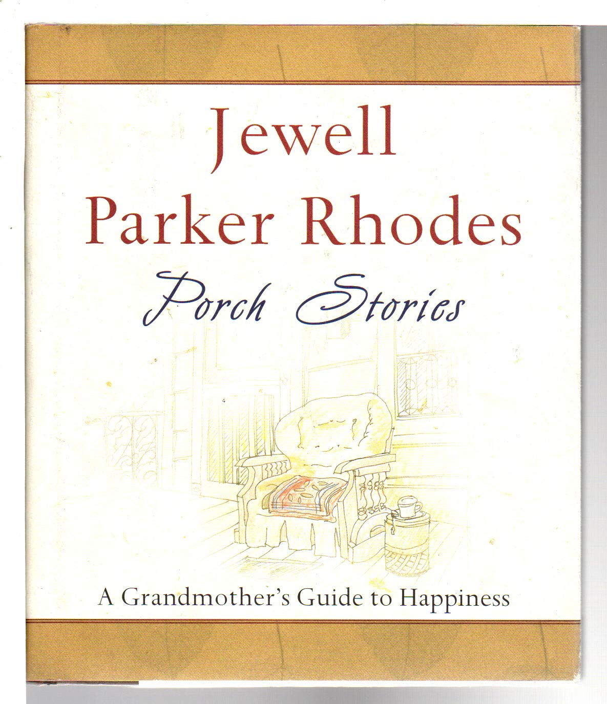 Porch Stories: A Grandmother's Guide to Happiness Essays & Short Stories