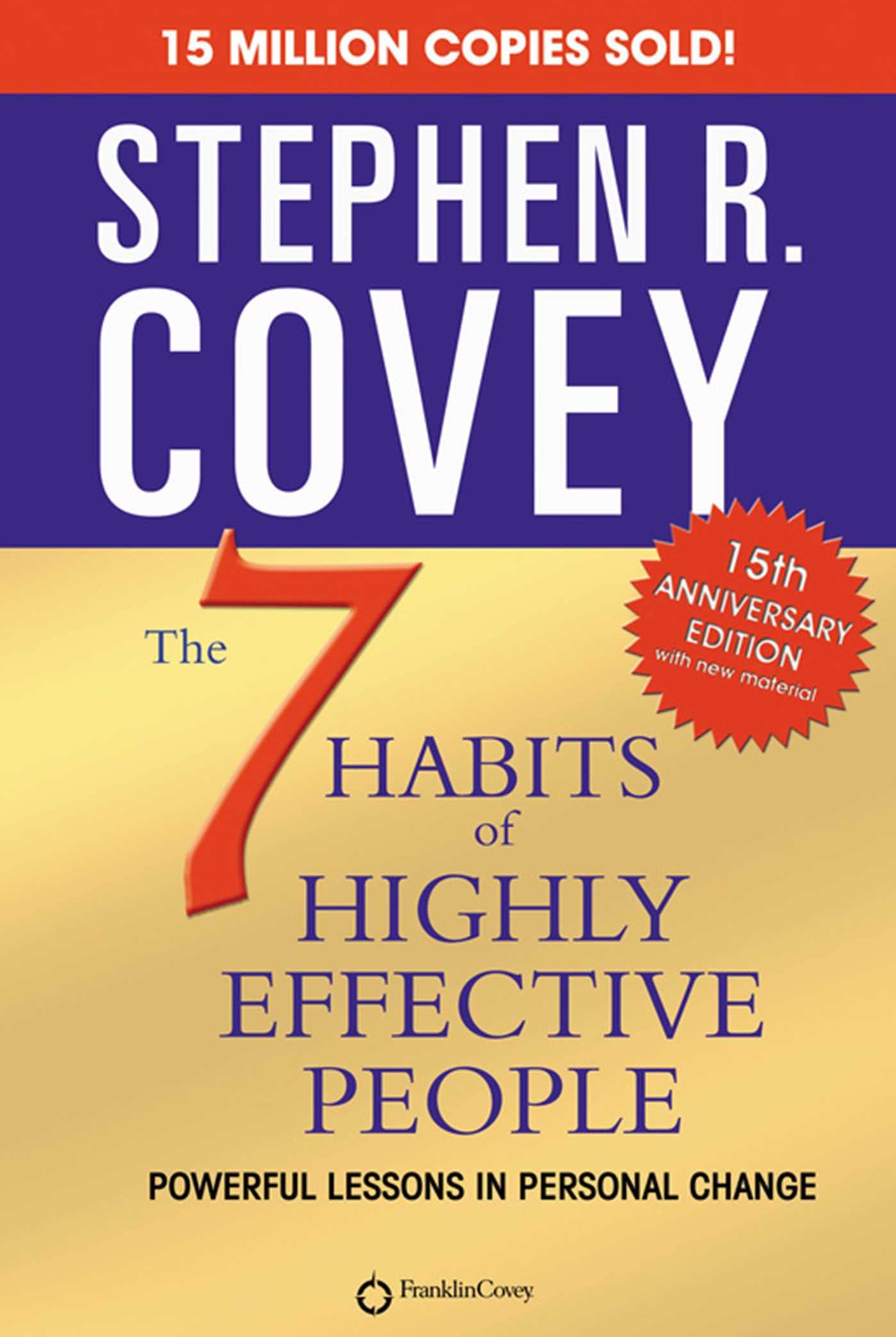 The 7 Habits Of Highly Effective People (Audio): Powerful Lessons in Personal Change. Autorenlesung Business, Finance & Career