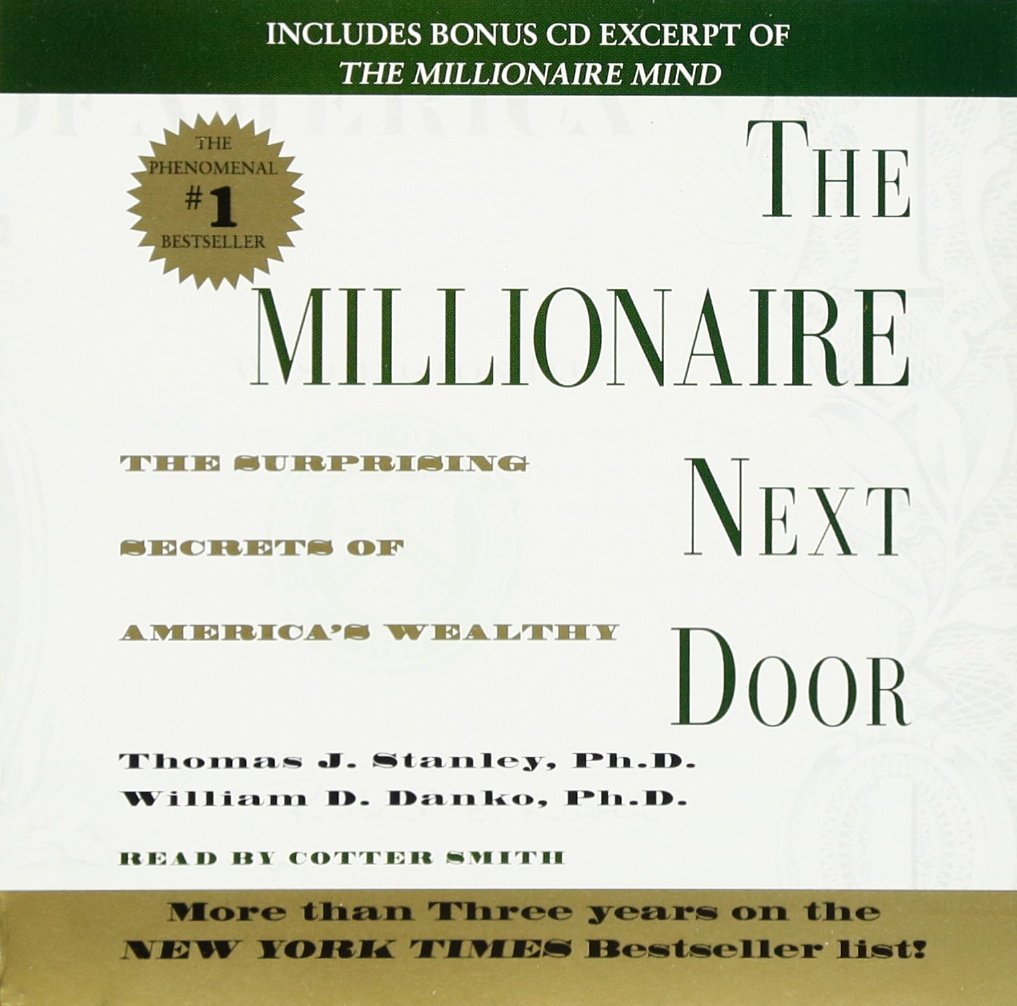 The Millionaire Next Door: The Surprising Secrets Of Americas Wealthy Social Sciences