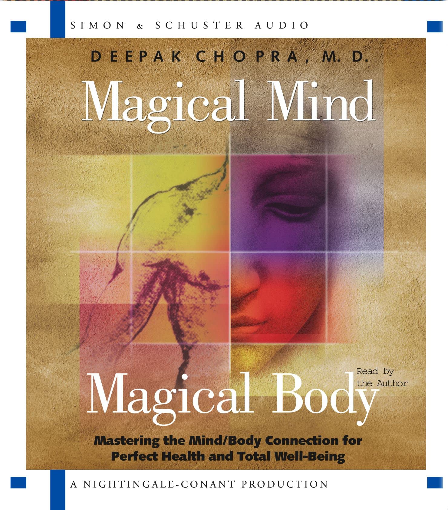 Magical Mind, Magical Body: Mastering the Mind/Body Connection for Perfect Health and Total Well-Being Parents & Children
