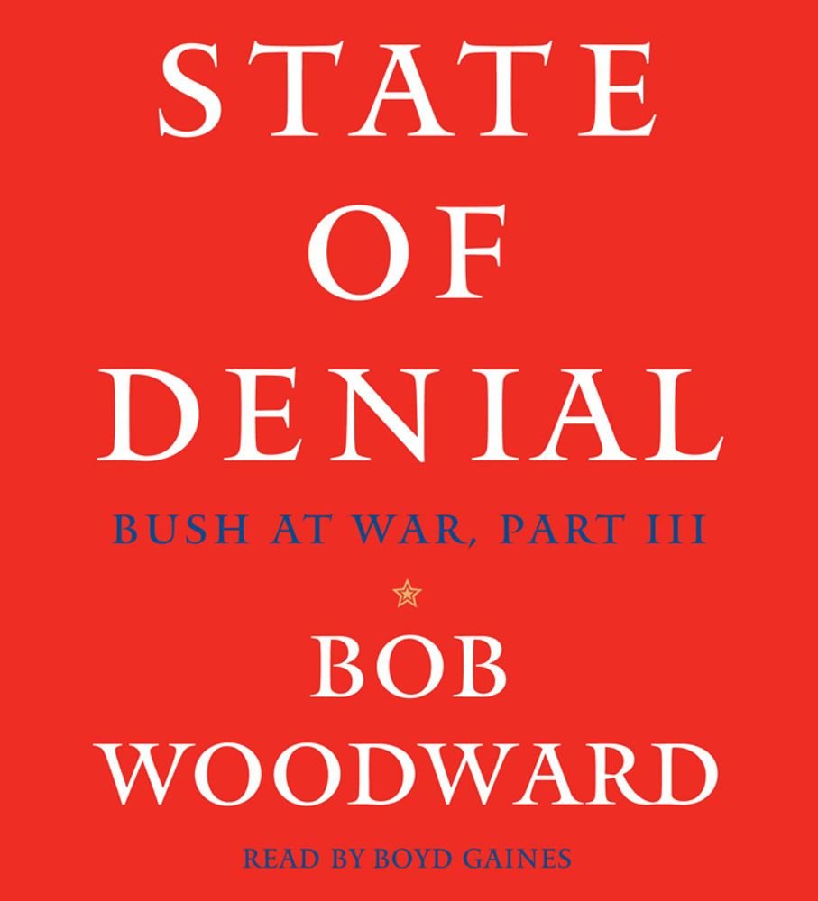 State of Denial: Bush at War, Part III Politics & History