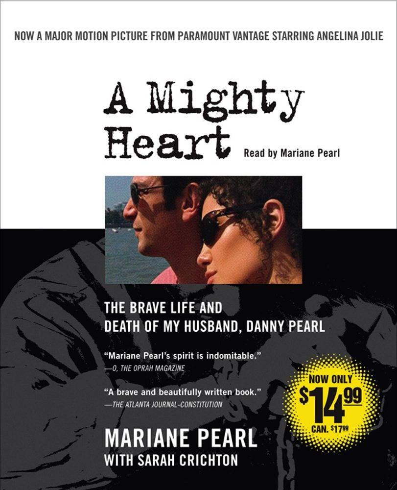 A Mighty Heart Movie Tie-In: The Brave Life and Death of My Husband Danny Pearl Media & Communication