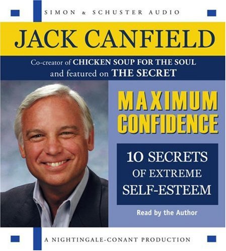 Product Image: Maximum Confidence: Ten Secrets of Extreme Self-Esteem