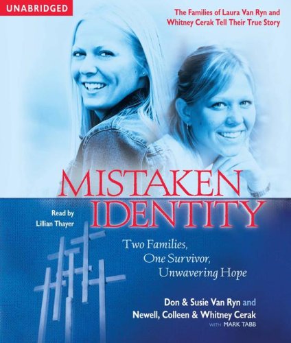 Mistaken Identity: Two Families, One Survivor, Unwavering Hope Politics & Society