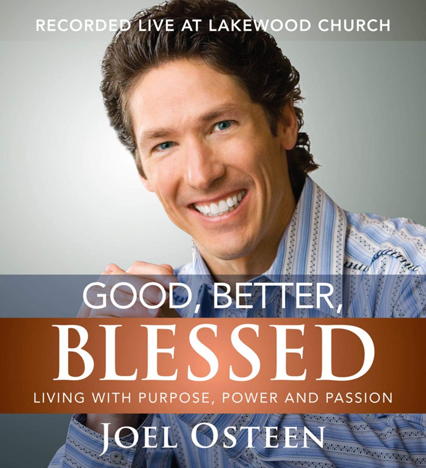 Good, Better, Blessed: Living with Purpose, Power and Passion Social Sciences