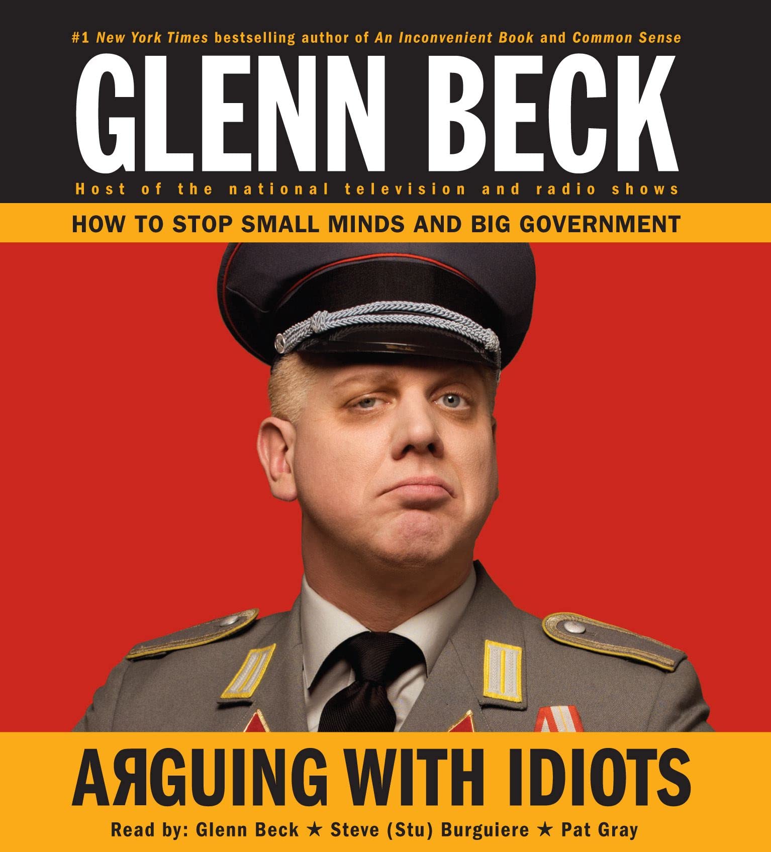 Arguing with Idiots: How to Stop Small Minds and Big Government Social Sciences