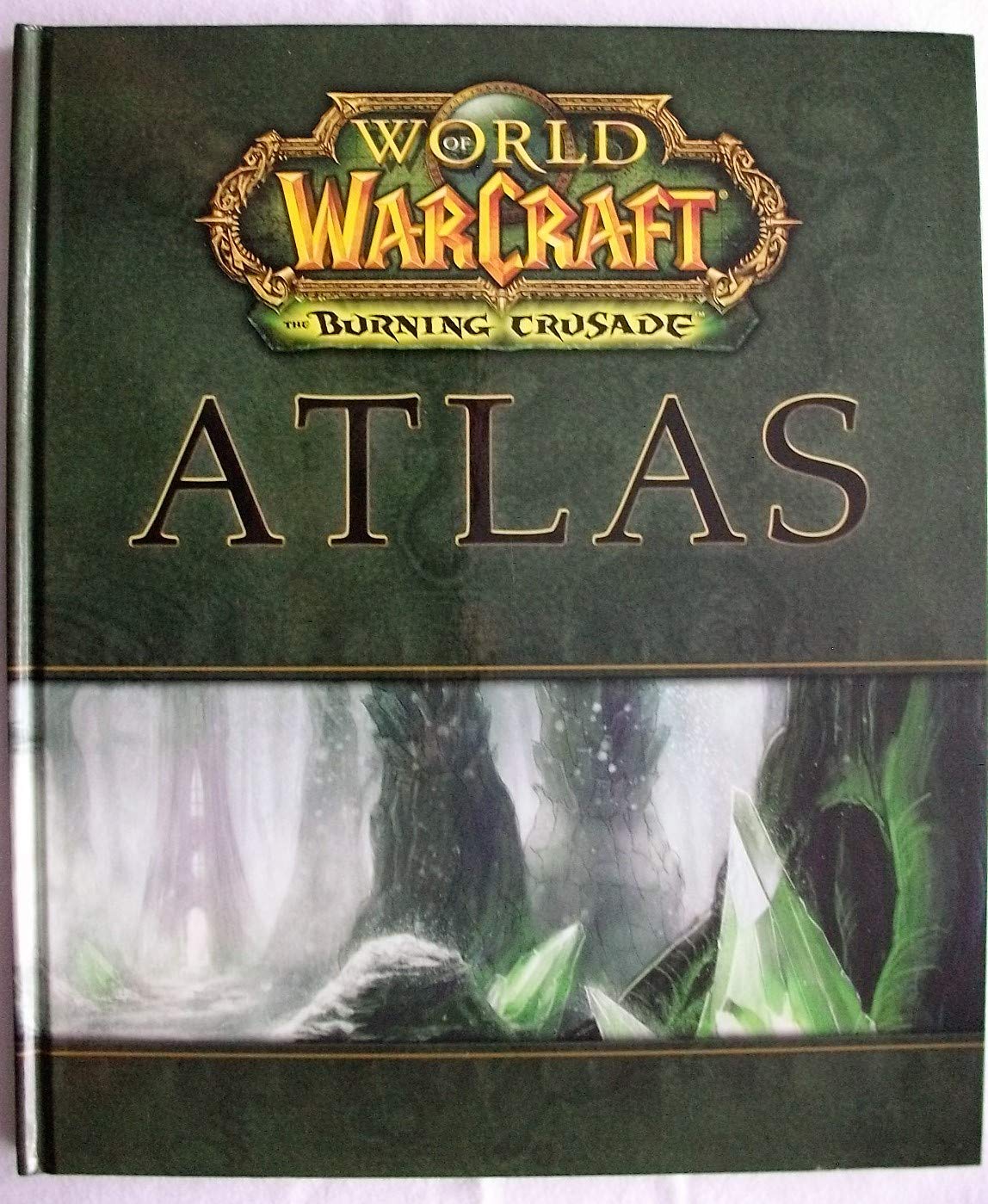 World of Warcraft: The Burning Crusade Atlas book