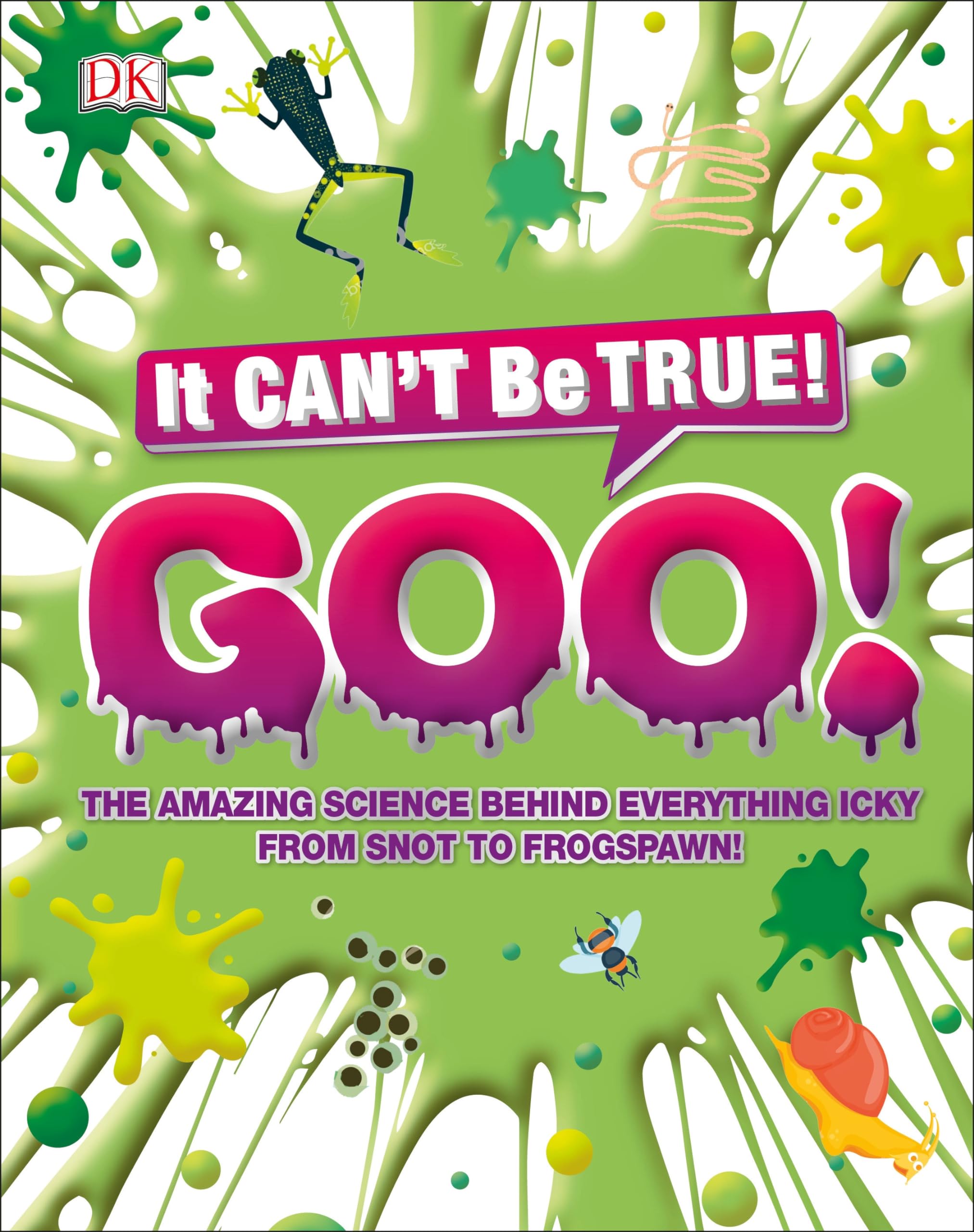 The Science of Goo!: From Saliva and Slime to Frogspawn and Fungus (DK 1,000 Amazing Facts) Tiptoi & Games