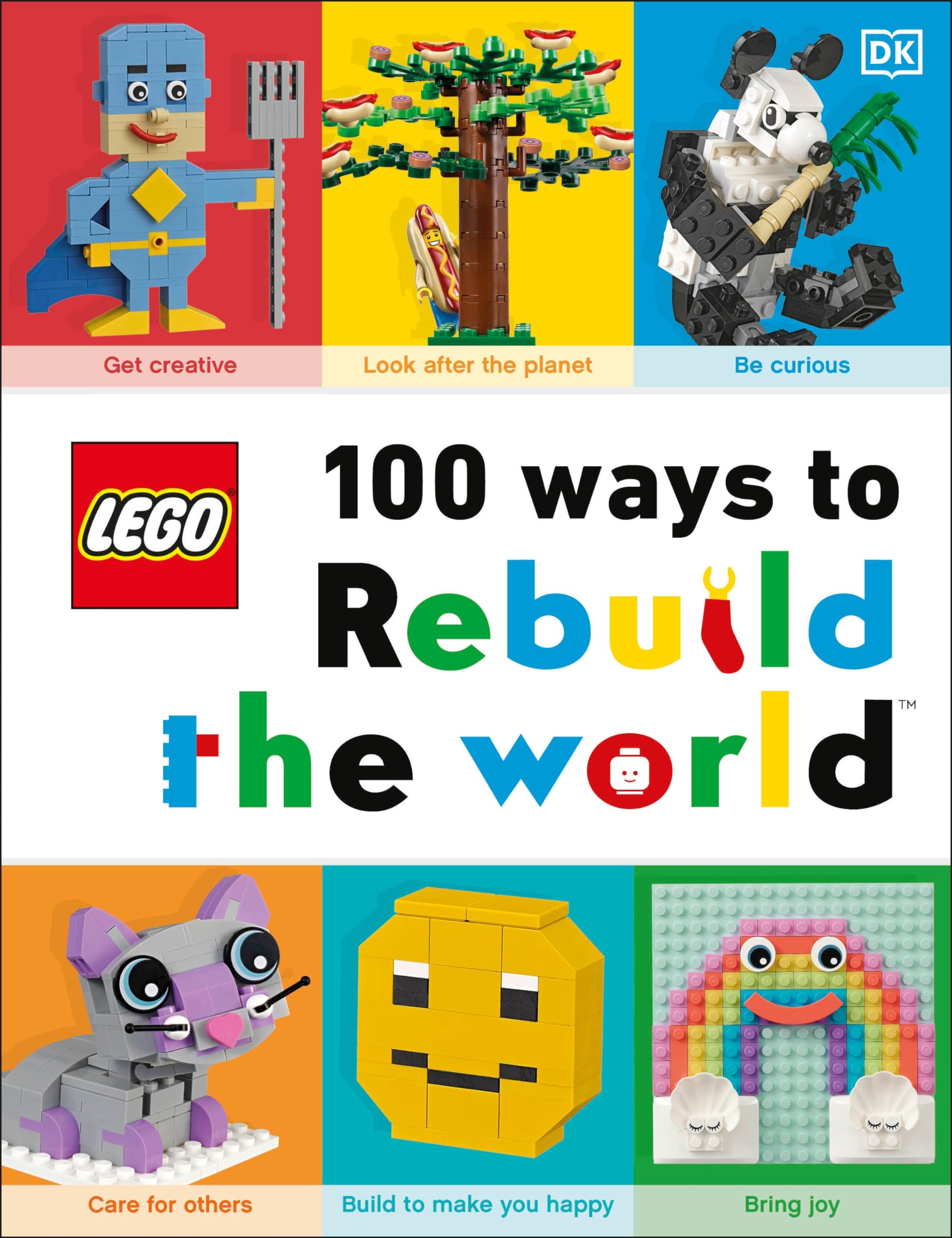 LEGO 100 Ways to Rebuild the World: Get inspired to make the world an awesome place! book