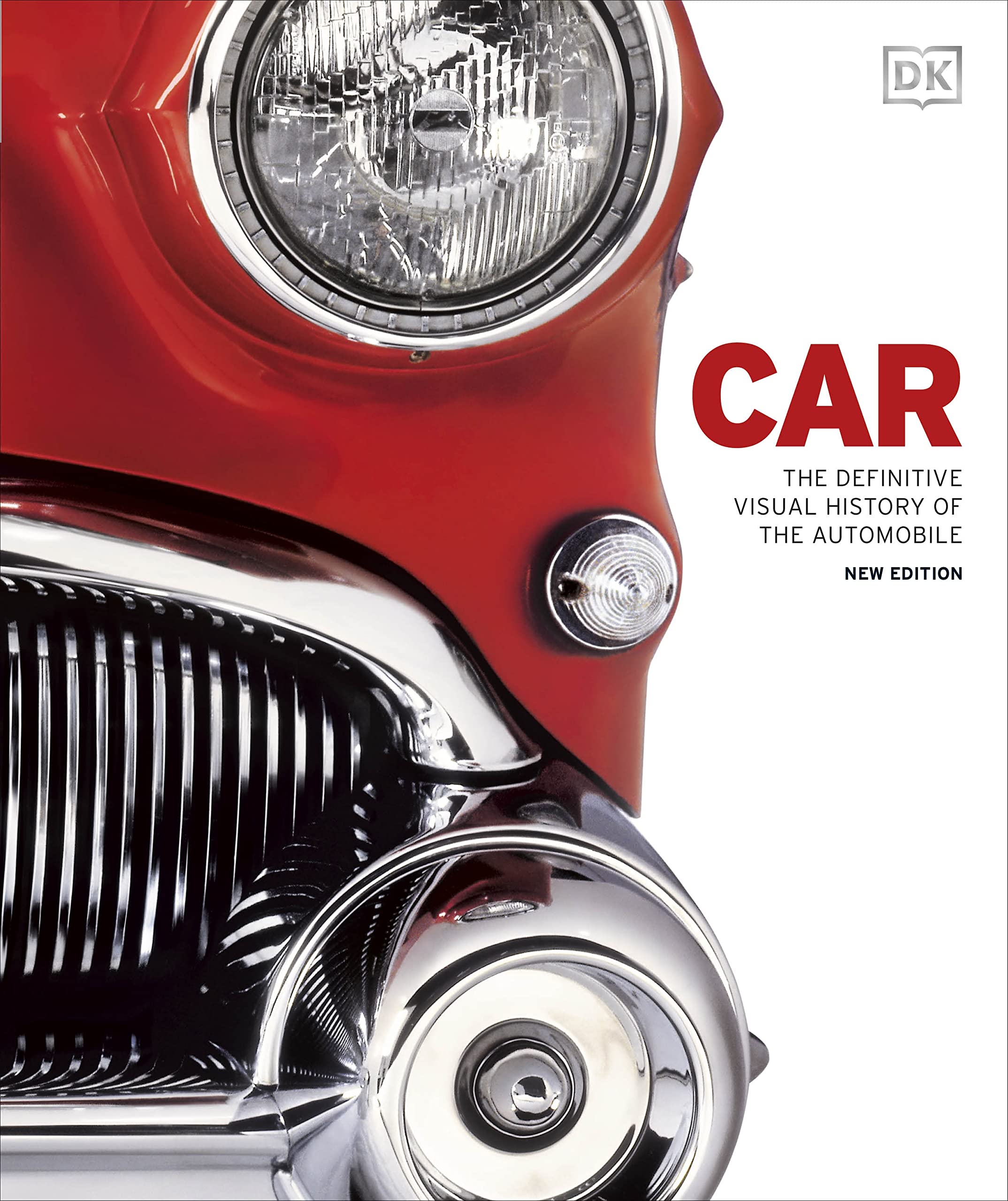 Car: The Definitive Visual History of the Automobile (DK Definitive Transport Guides) Business & Technology