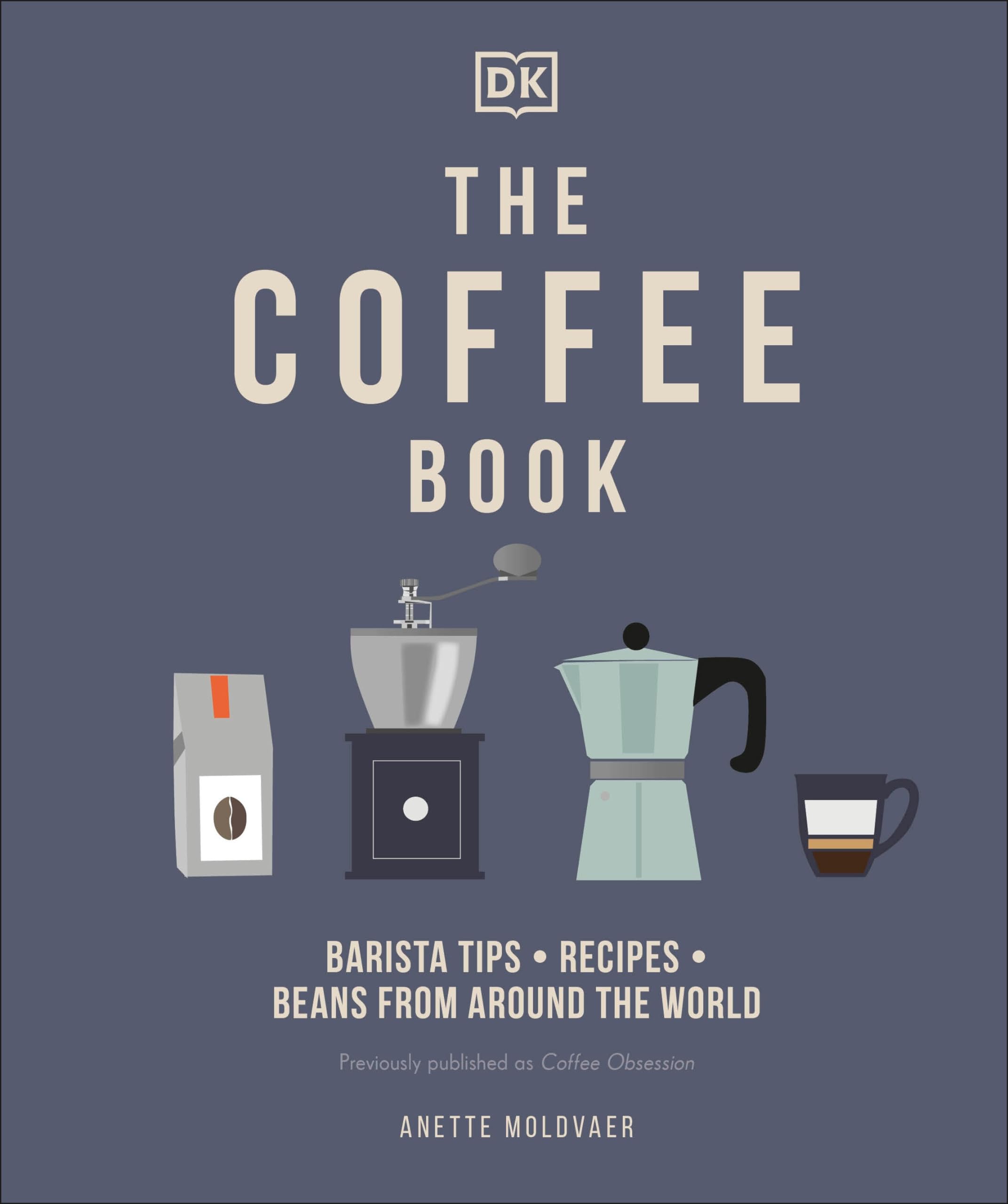 The Coffee Book: Barista tips * recipes * beans from around the world Leisure, Home & Garden