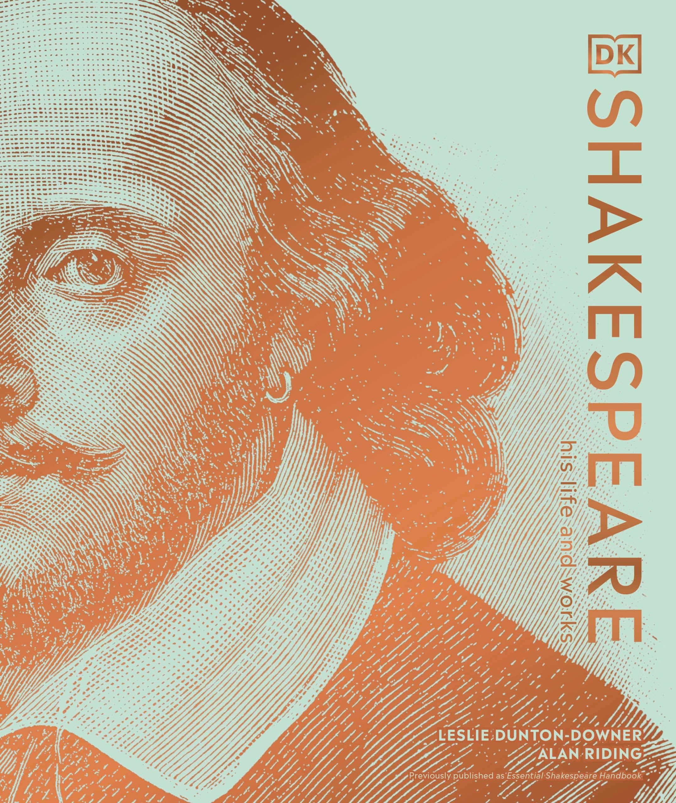 Shakespeare: His Life and Works (DK Ultimate Guides) Drama