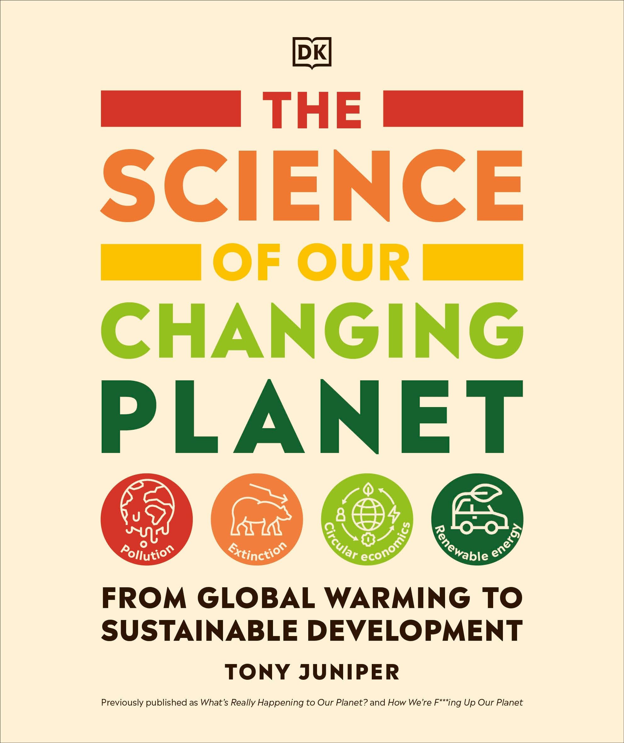 The Science of Our Changing Planet: From Global Warming to Sustainable Development Business & Technology