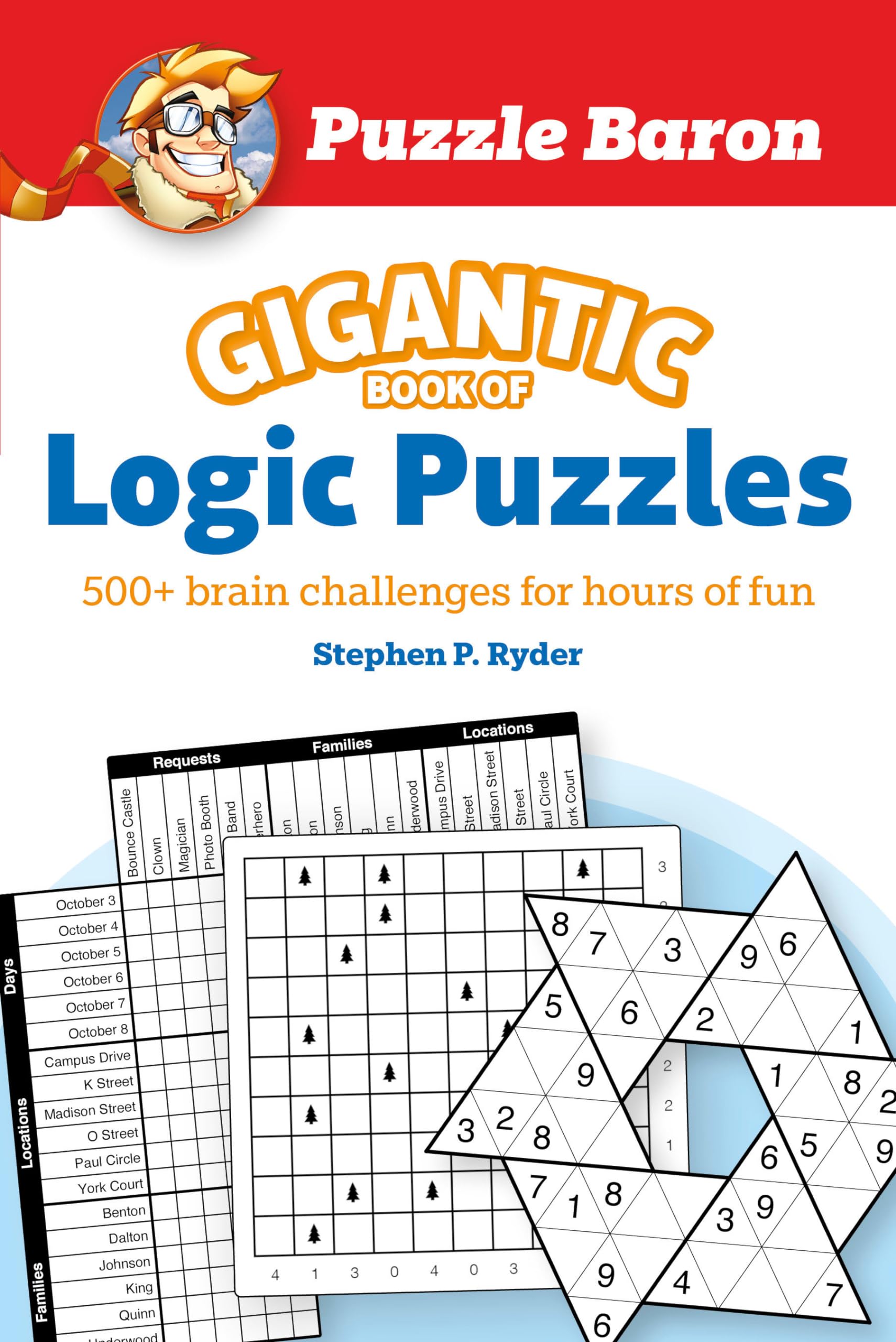 Puzzle Baron's Gigantic Book of Logic Puzzles Leisure & Fun