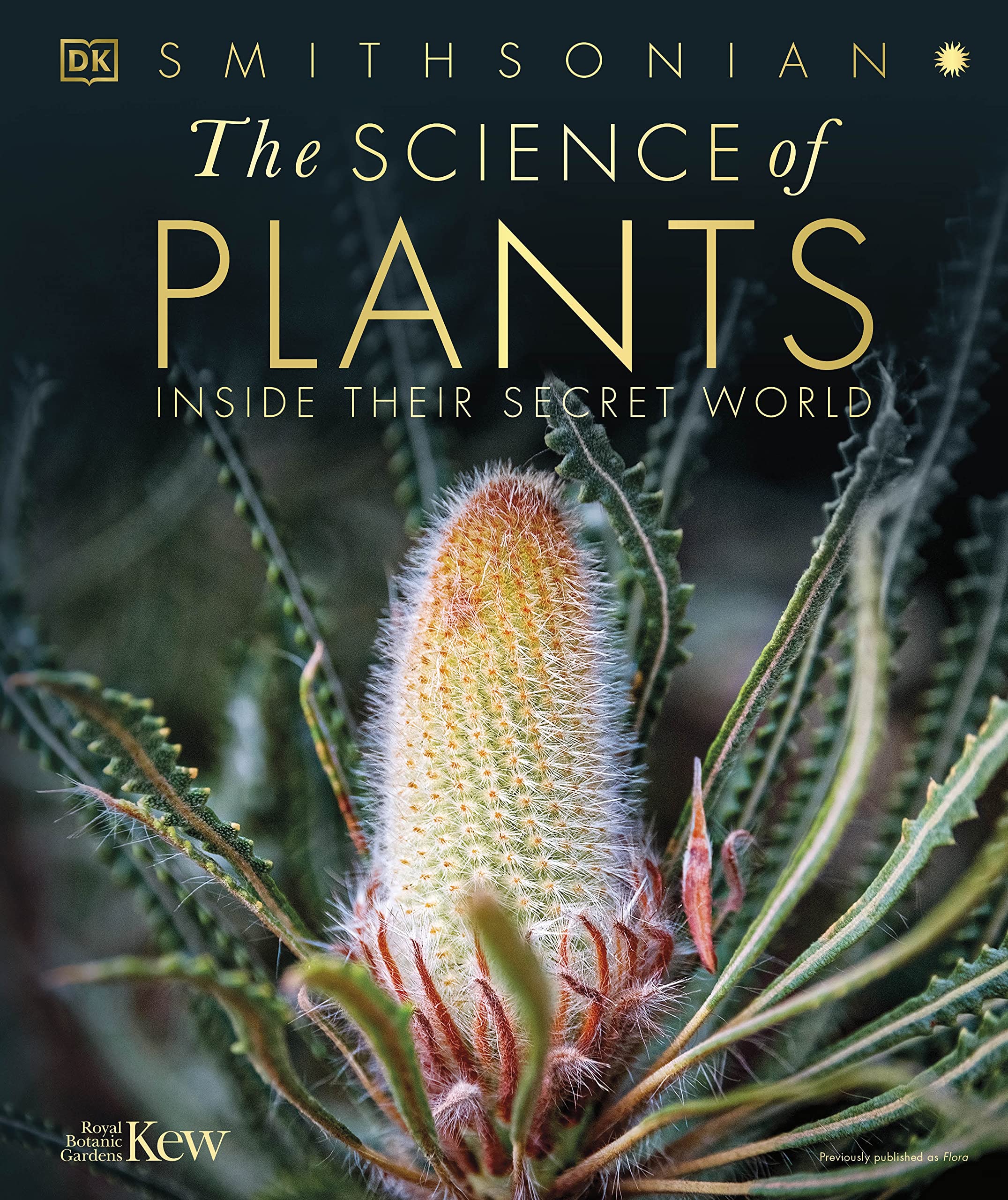 The Science of Plants: Inside Their Secret World (DK Secret World Encyclopedias) Medicine