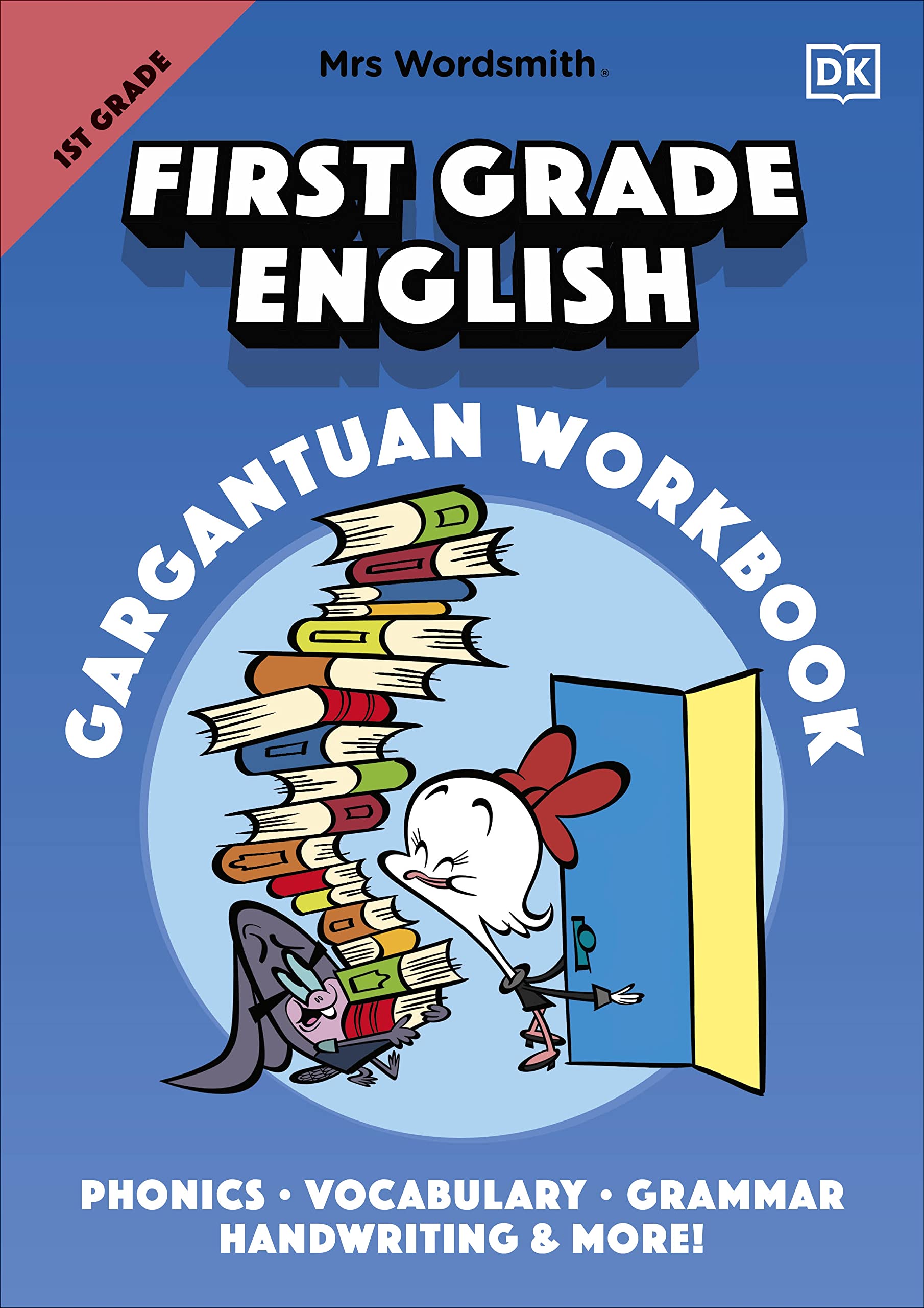 Mrs Wordsmith First Grade English Gargantuan Workbook: Phonics, Vocabulary, Grammar, Handwriting and More! Study Guides