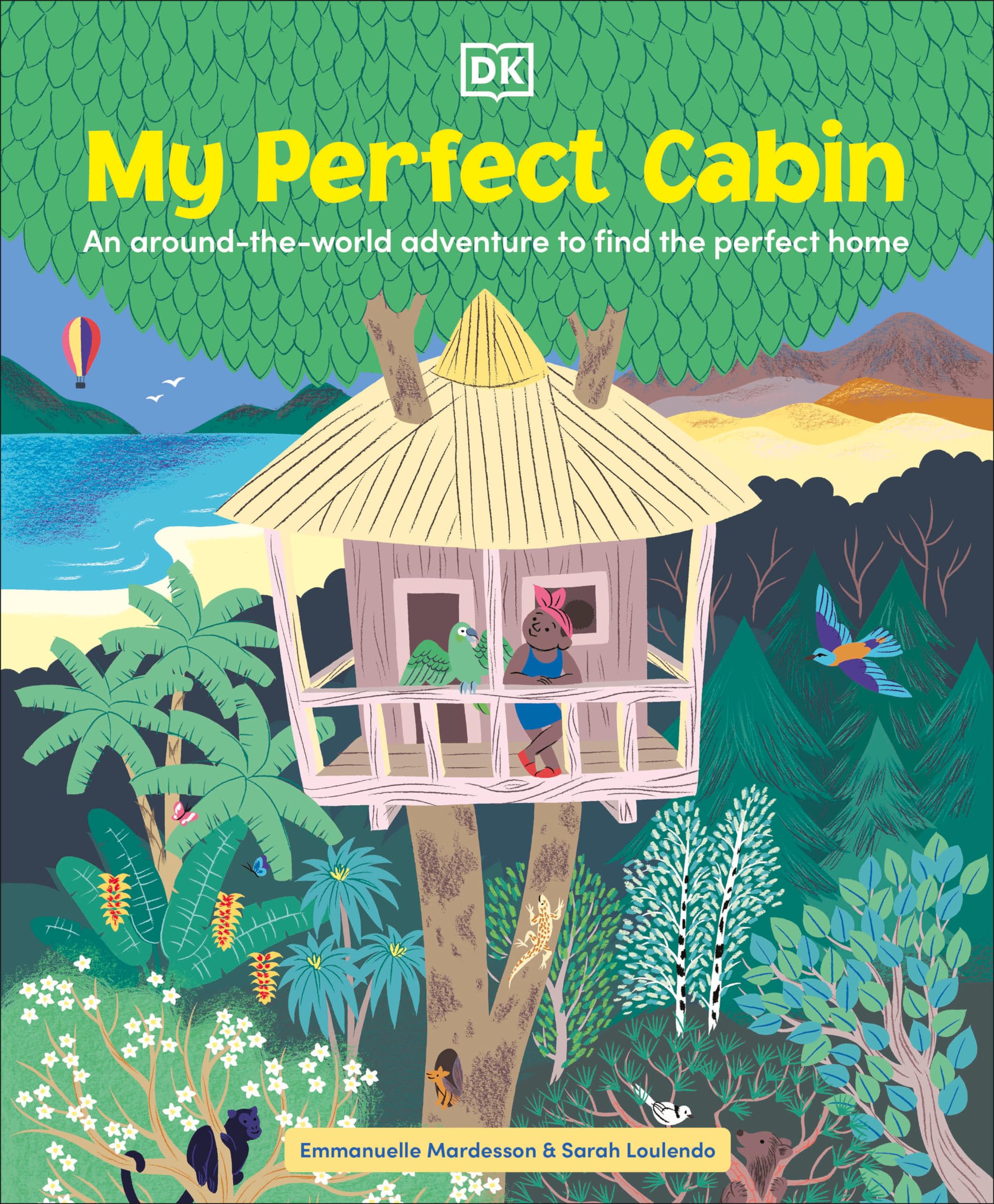 My Perfect Cabin: An around-the-world adventure to find the perfect home Non-fiction
