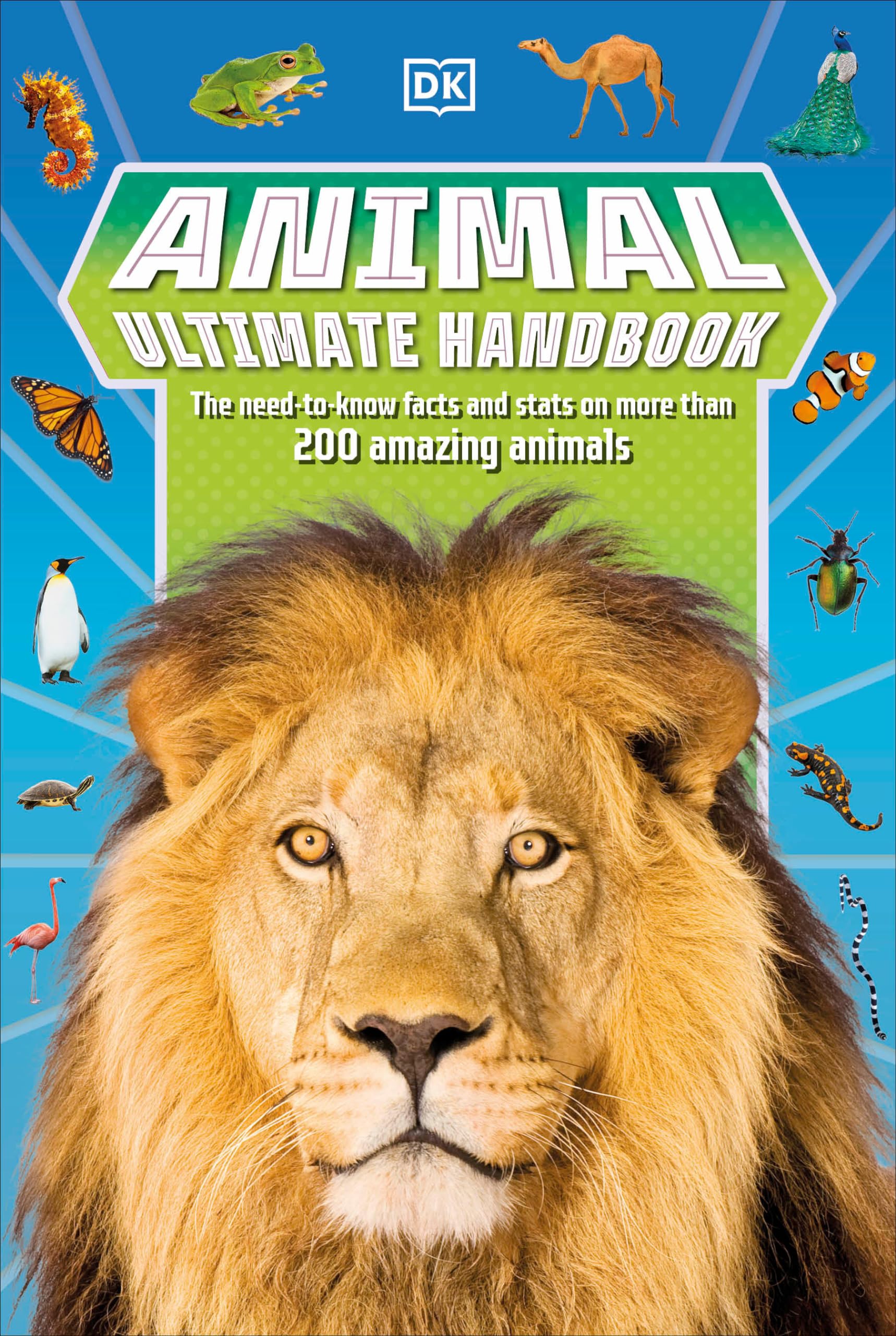 Animal Ultimate Handbook: The Need-to-Know Facts and Stats on More Than 200 Animals (DK's Ultimate Handbook) Non-fiction