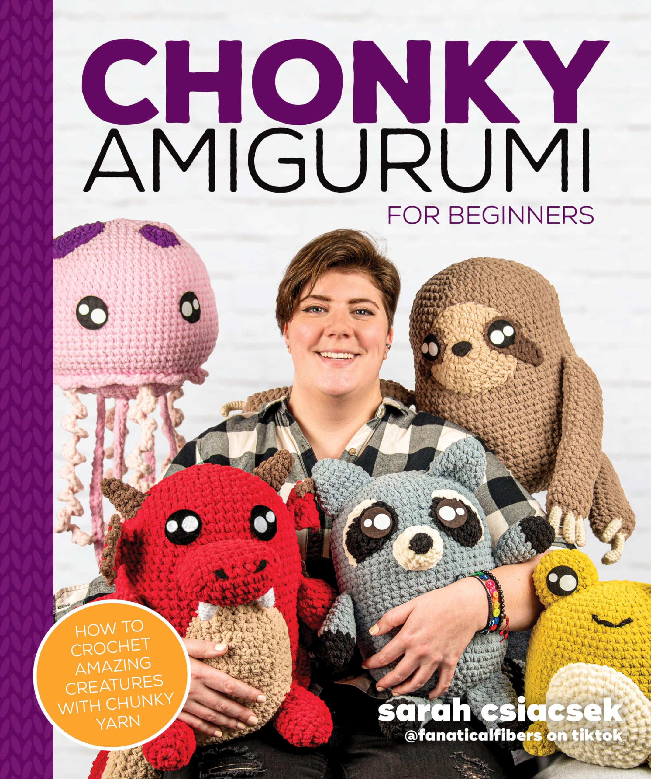 Chonky Amigurumi: How to Crochet Amazing Critters & Creatures with Chunky Yarn Hobbies & Crafts