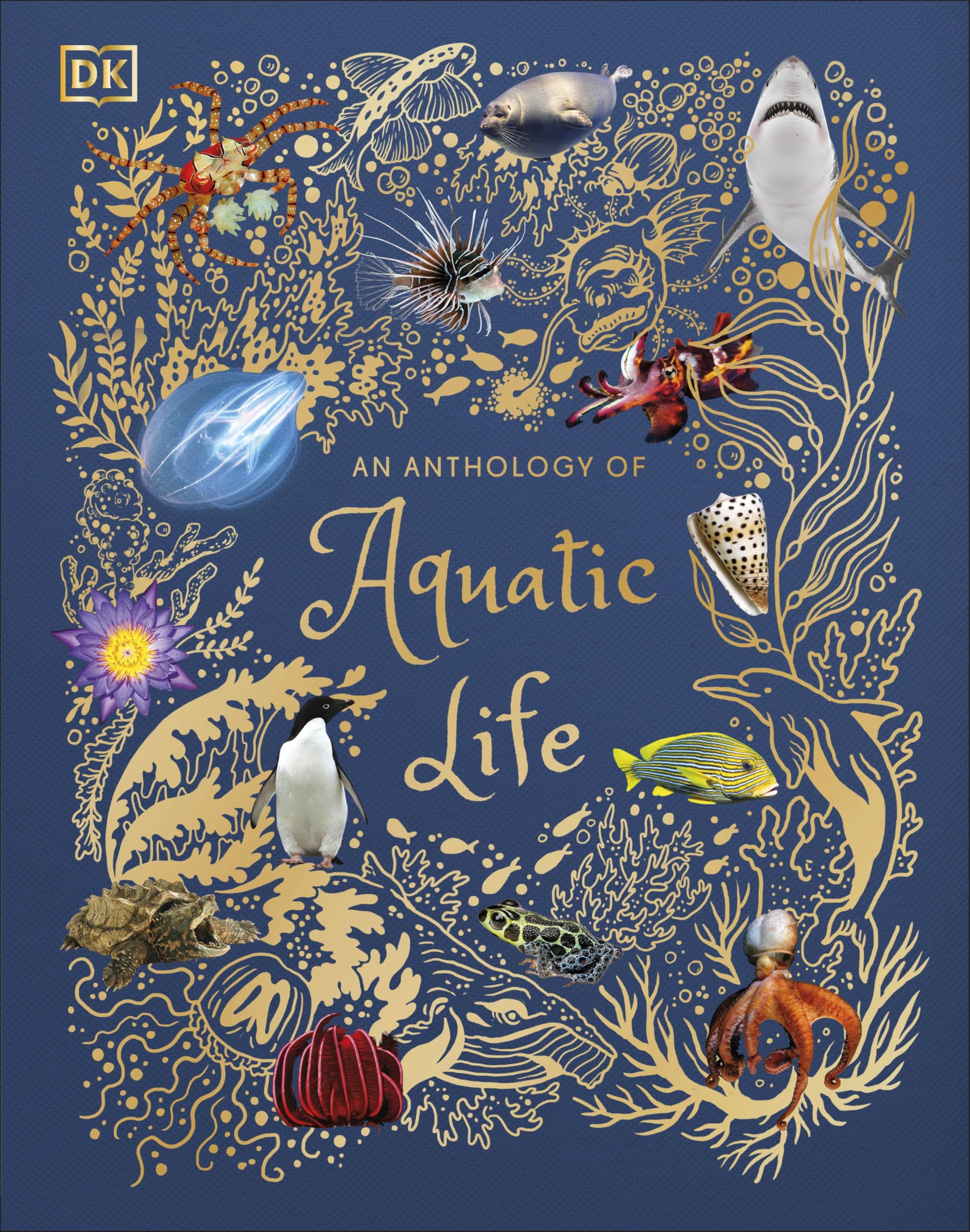 An Anthology of Aquatic Life (DK Children's Anthologies) Non-fiction