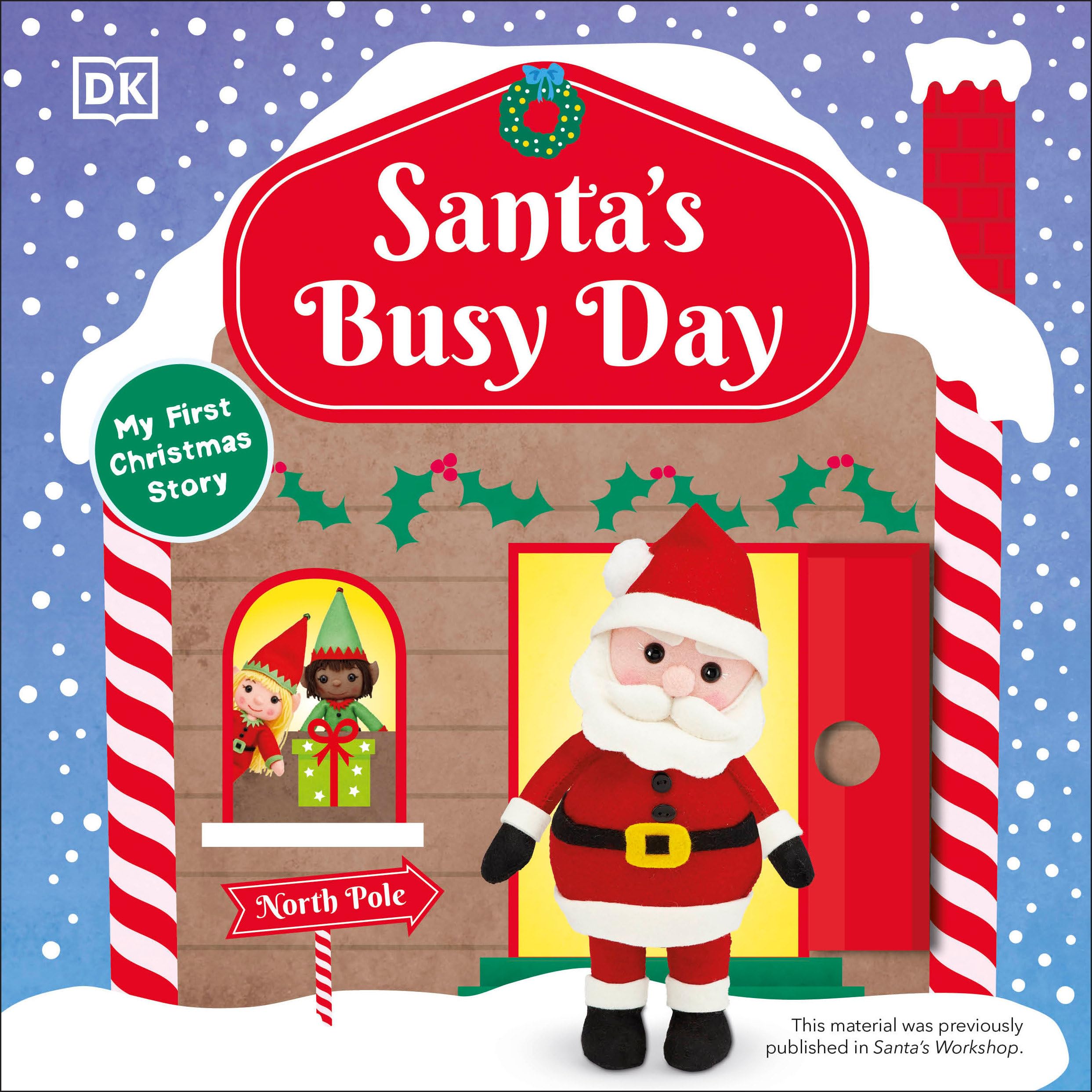 Santa's Busy Day: Take a Trip To The North Pole and Explore Santa’s Busy Workshop! Non-fiction