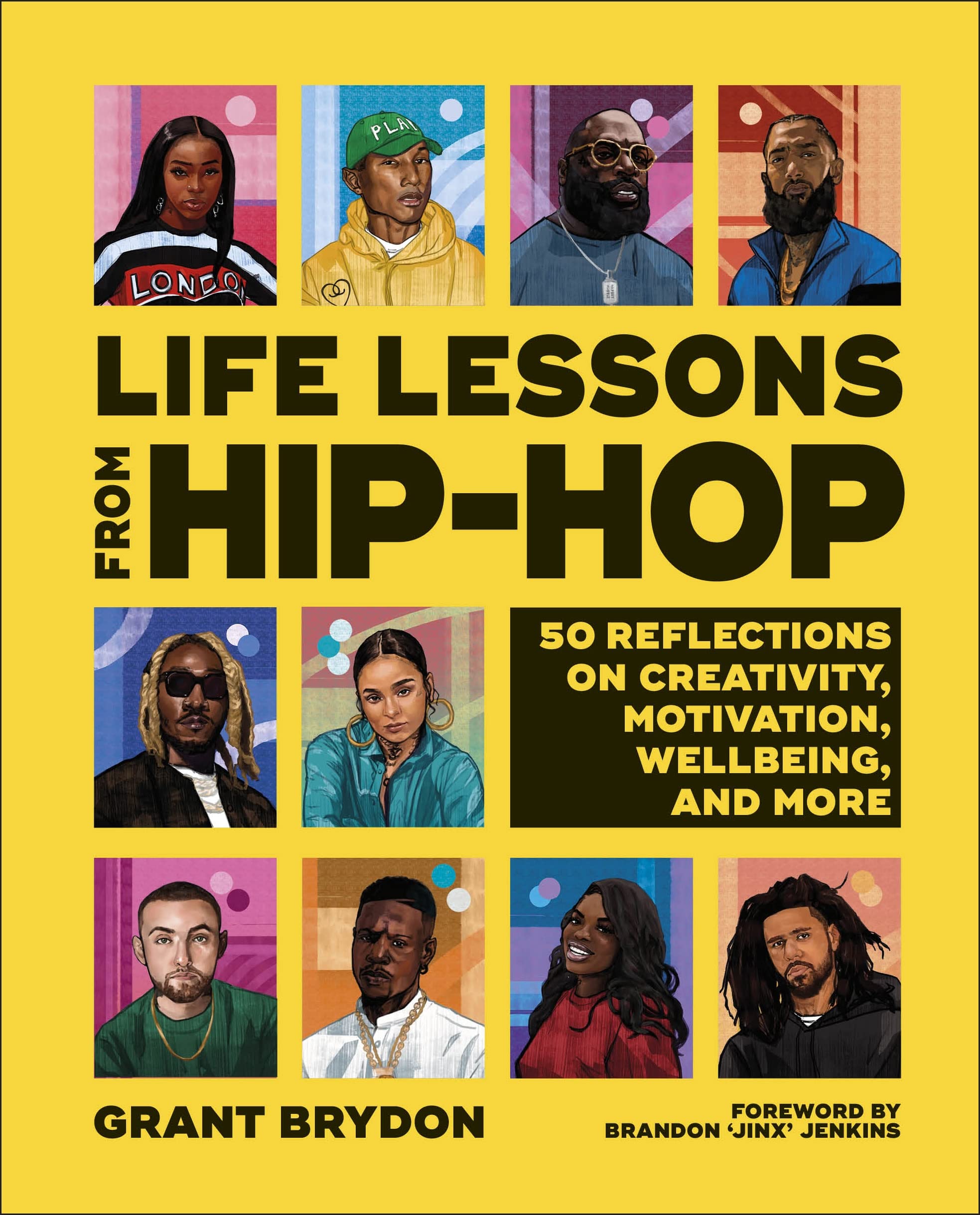 Life Lessons from Hip-Hop: 50 Reflections on Creativity, Motivation and Wellbeing Social Sciences