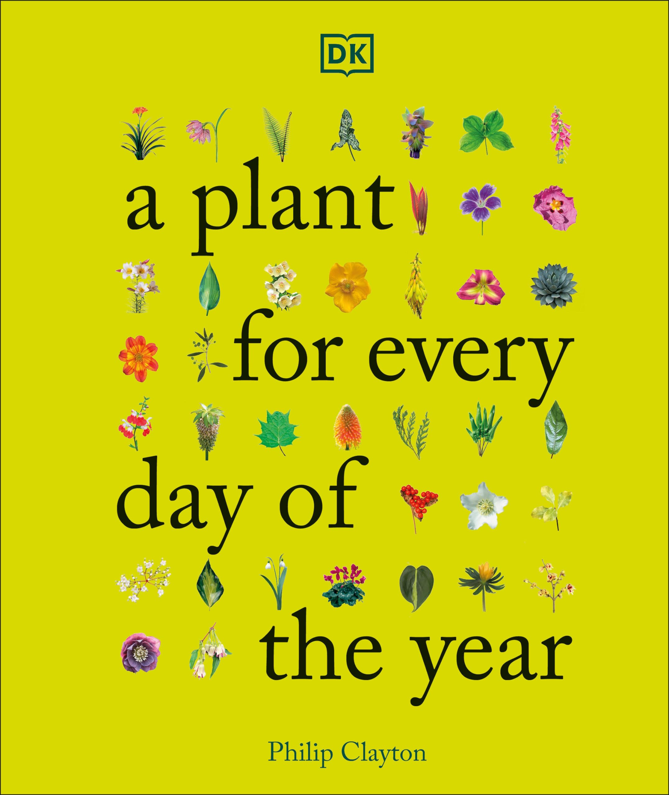 A Plant for Every Day of the Year Garden & Plants