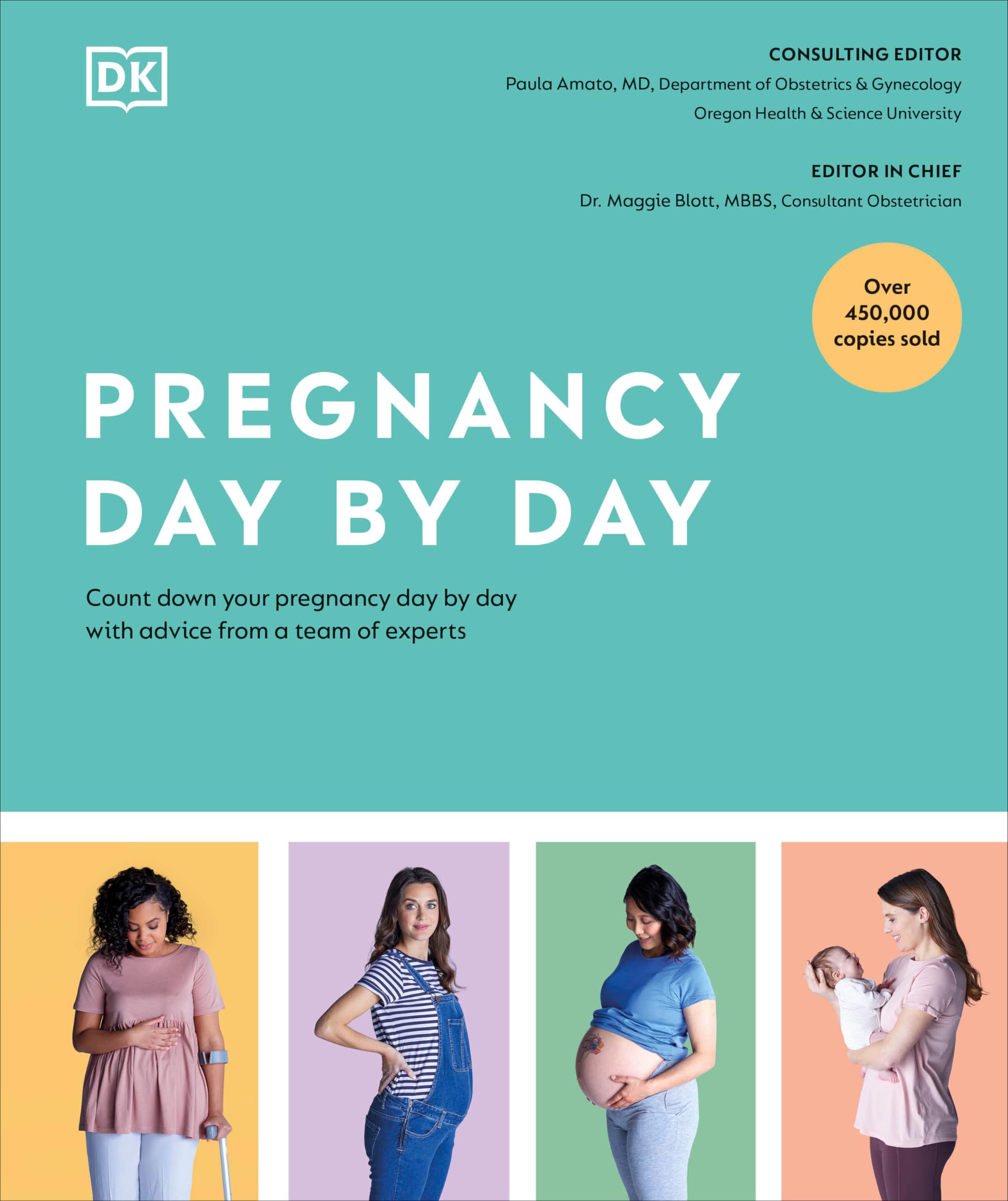Pregnancy Day by Day: Count Down Your Pregnancy Day by Day with Advice from a Team of Experts Business, Finance & Career