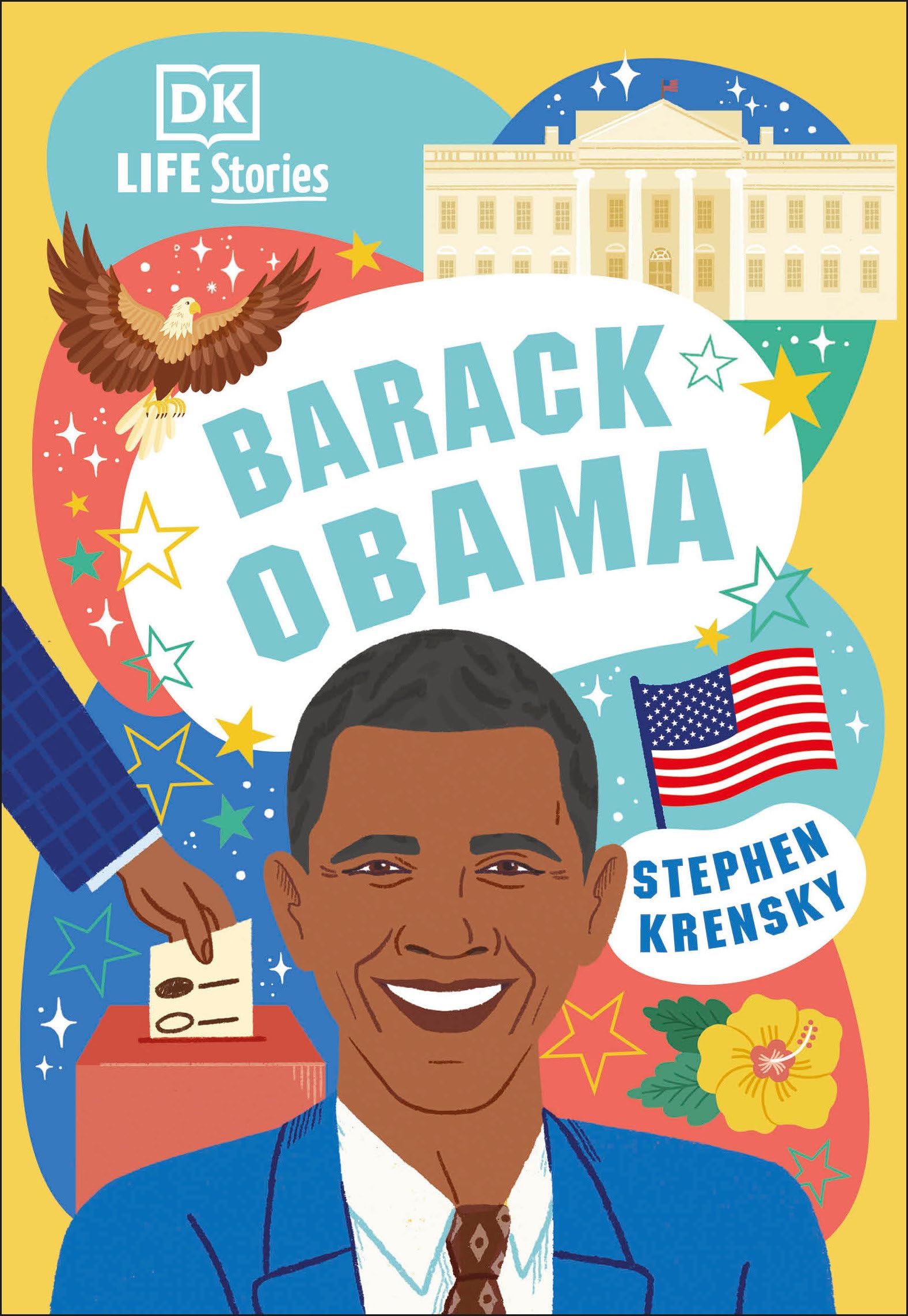 DK Life Stories Barack Obama: Amazing People Who Have Shaped Our World Non-fiction
