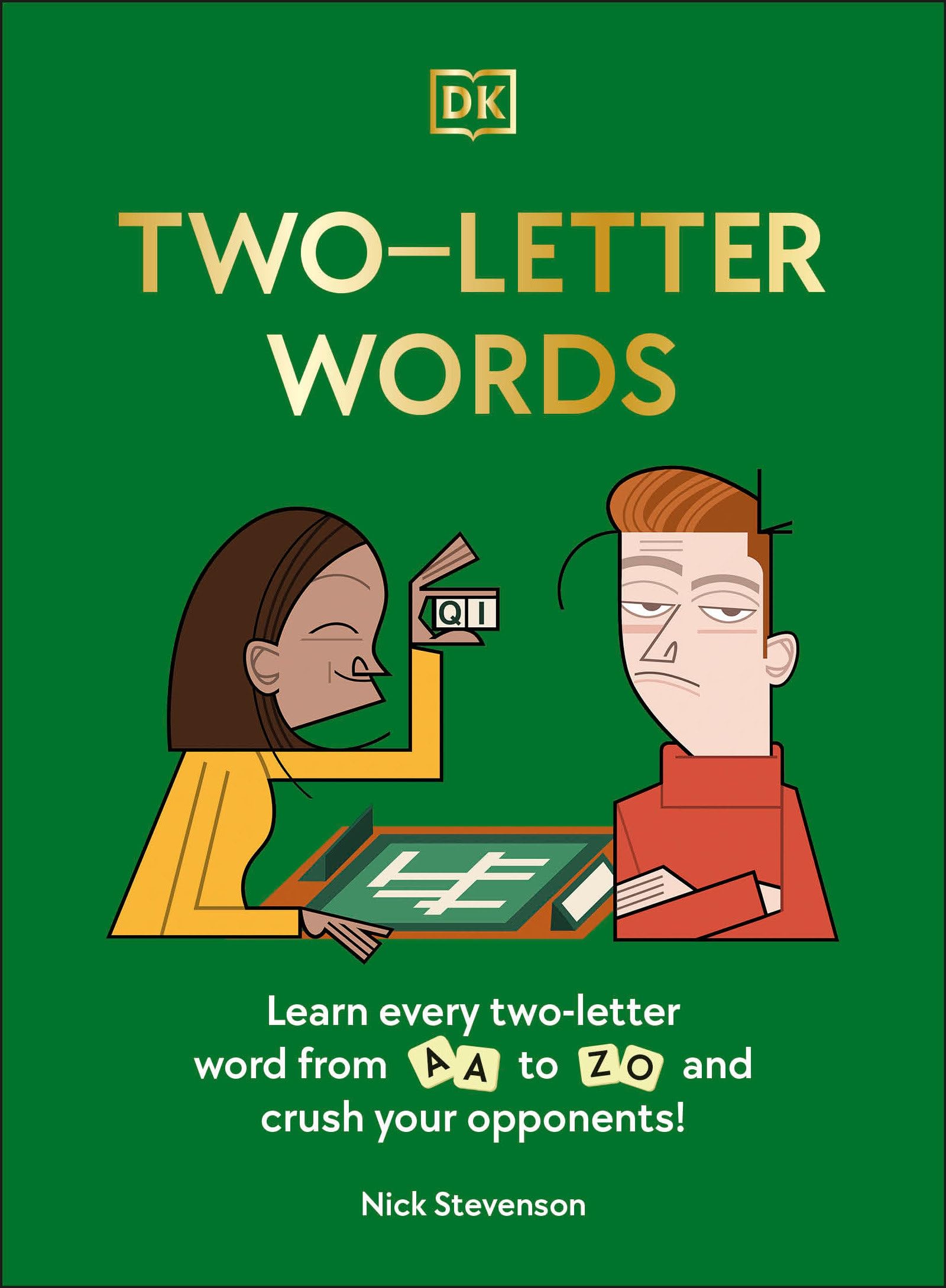 Two-Letter Words: Learn Every Two-letter Word From Aa to Zo and Crush Your Opponents! Leisure & Fun