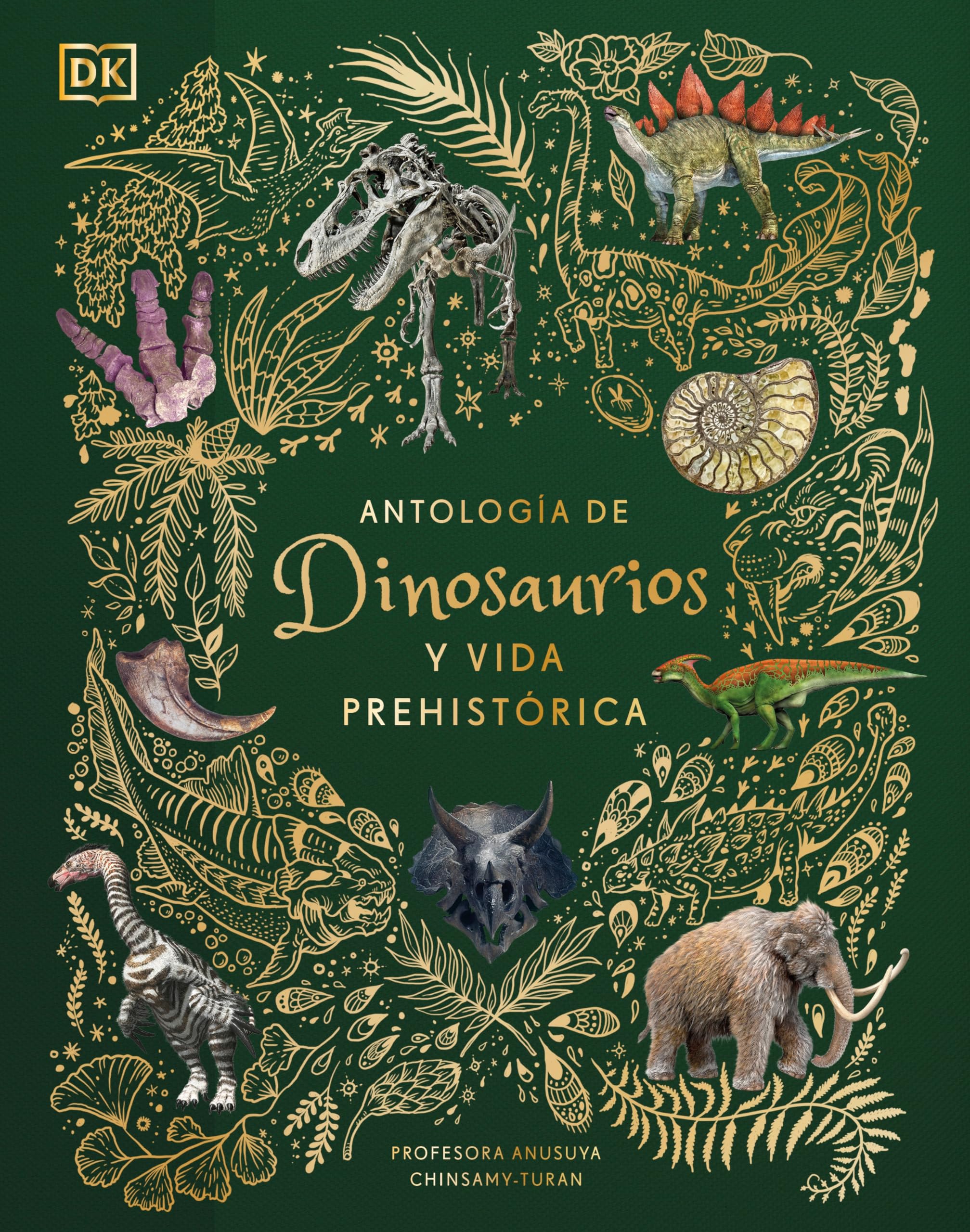 Antología de dinosaurios y vida prehistórica (Dinosaurs and Other Prehistoric Life) (DK Children's Anthologies) Non-fiction