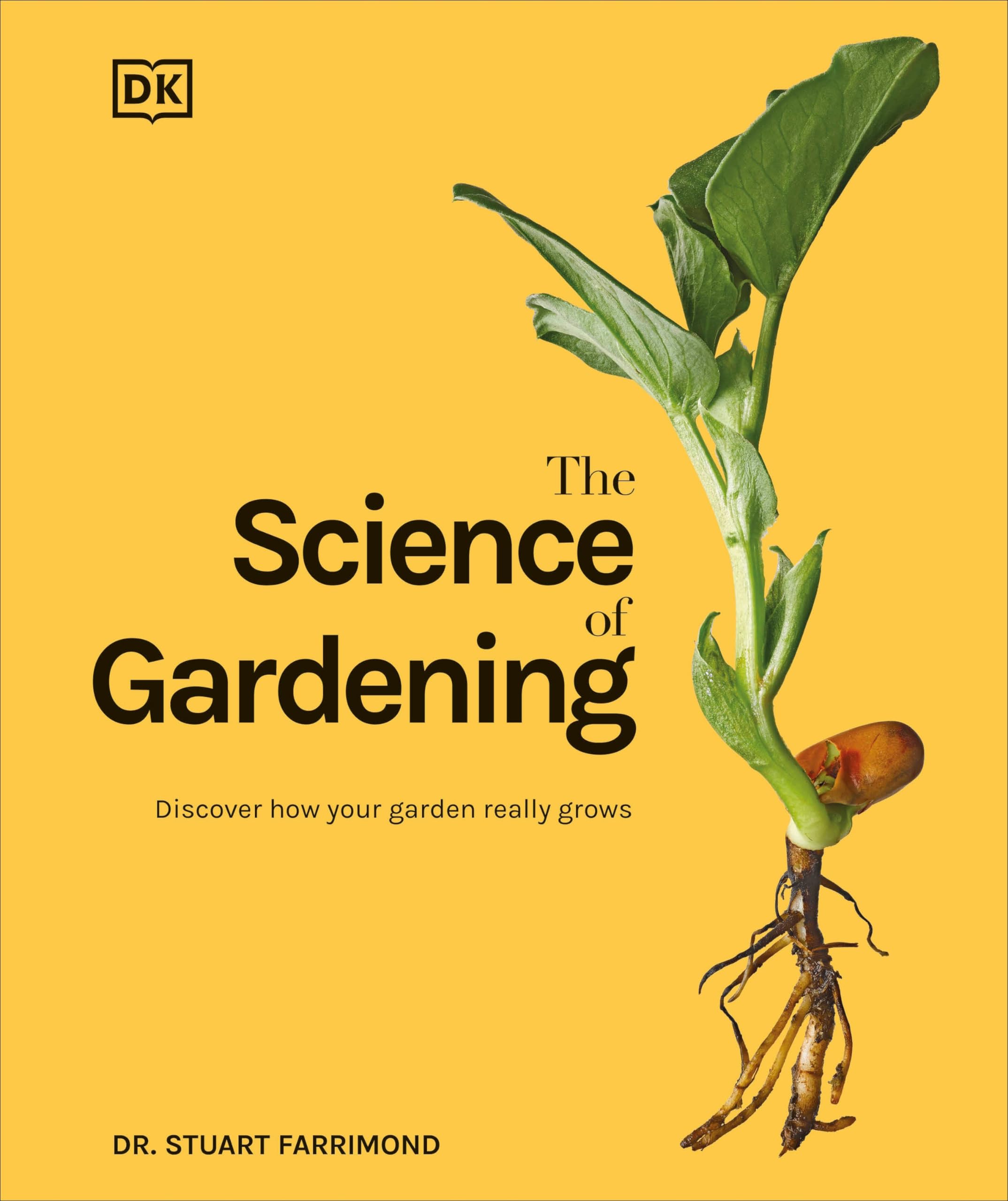 The Science of Gardening: Discover How Your Garden Really Grows (DK Science of) Mathematics