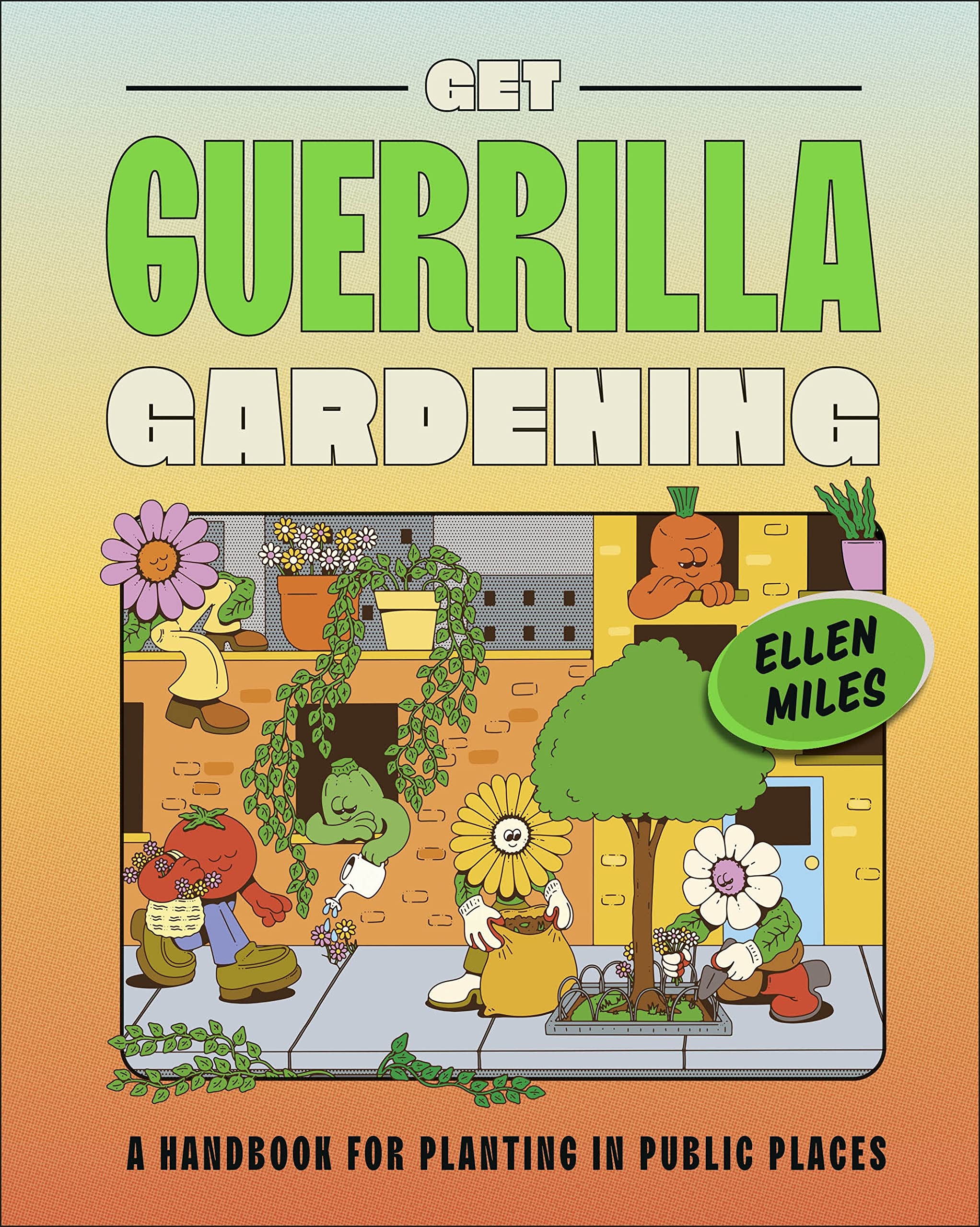 Get Guerrilla Gardening: A Handbook for Planting in Public Places Mathematics