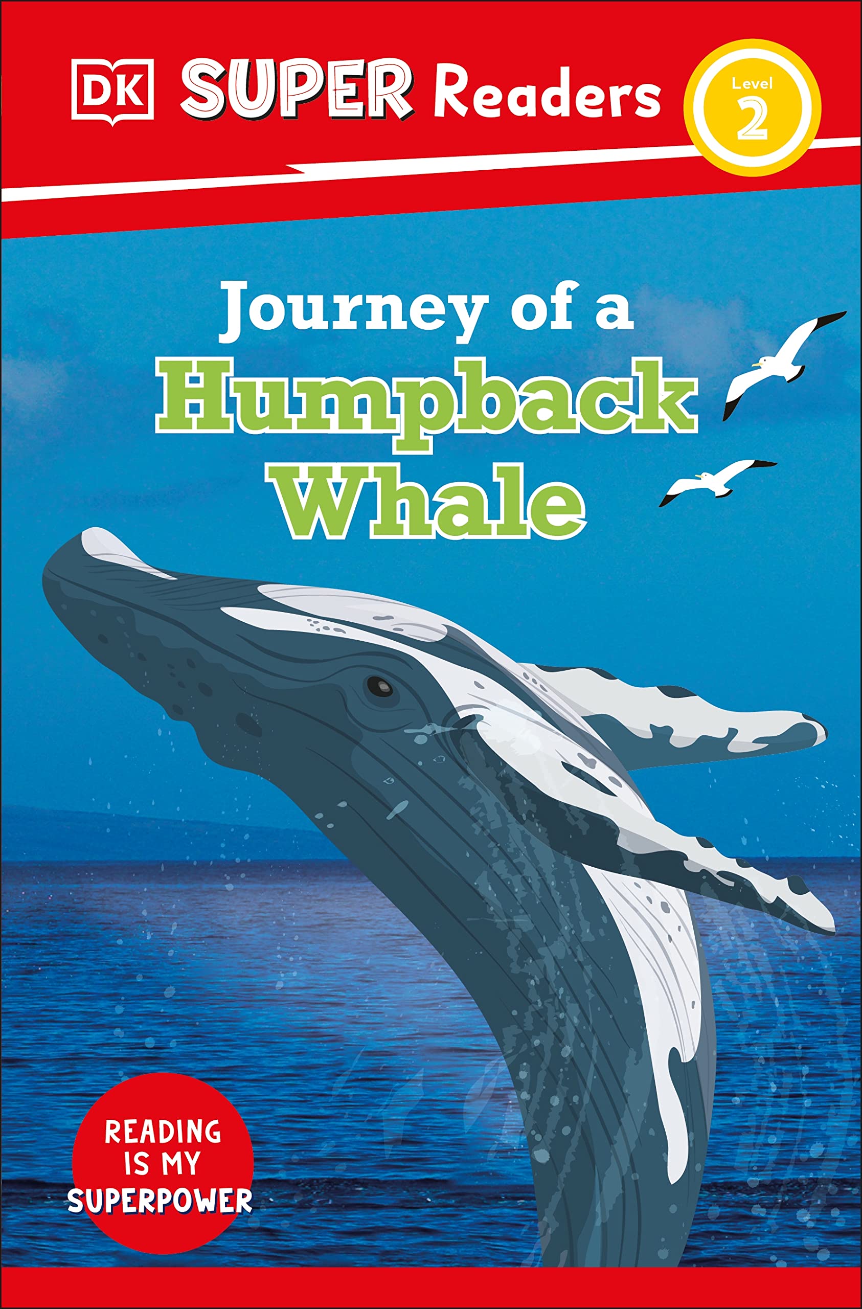 DK Super Readers Level 2 Journey of a Humpback Whale Novels & Short Stories