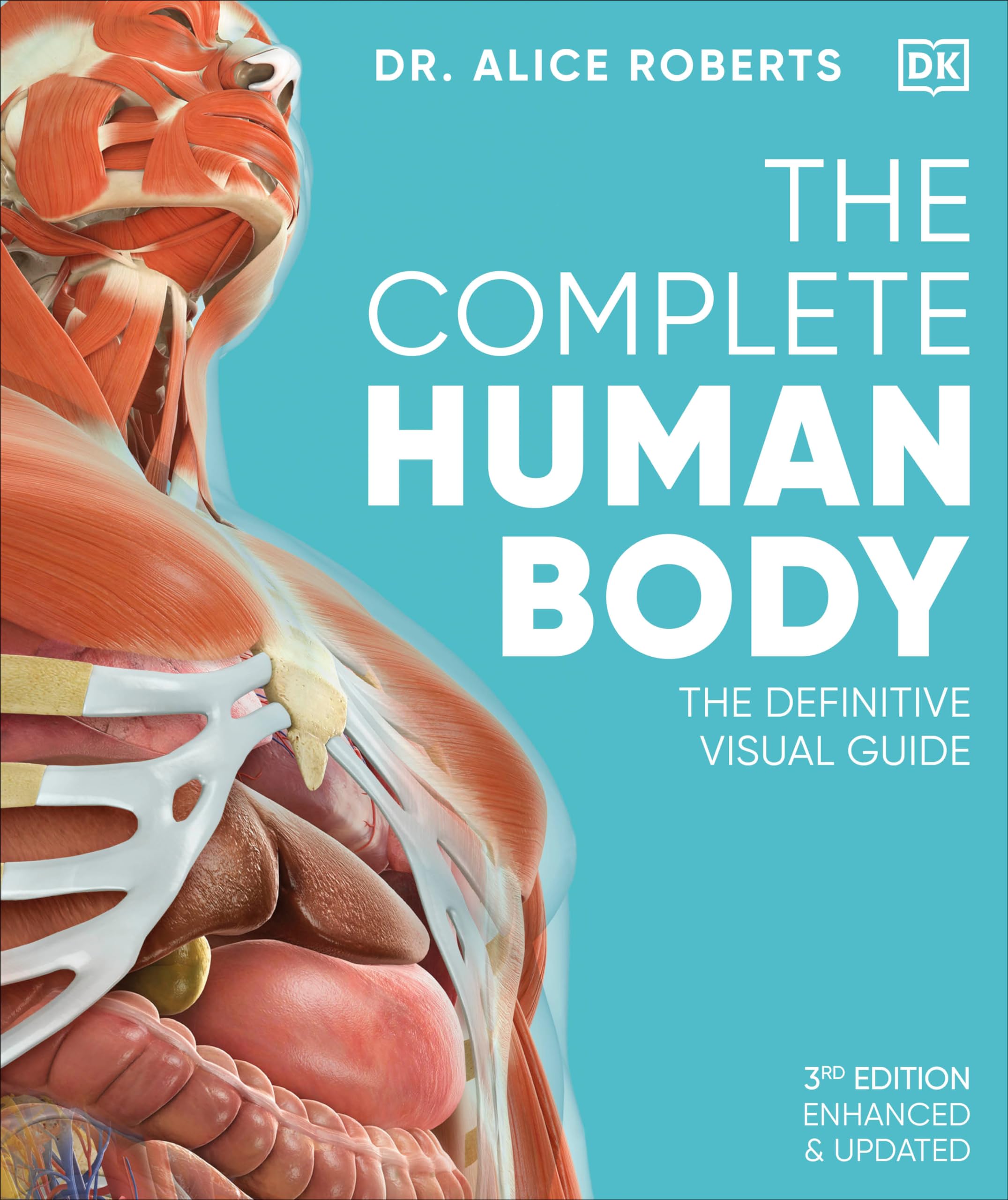 The Complete Human Body: The Definitive Visual Guide (DK Human Body Guides) Medicine