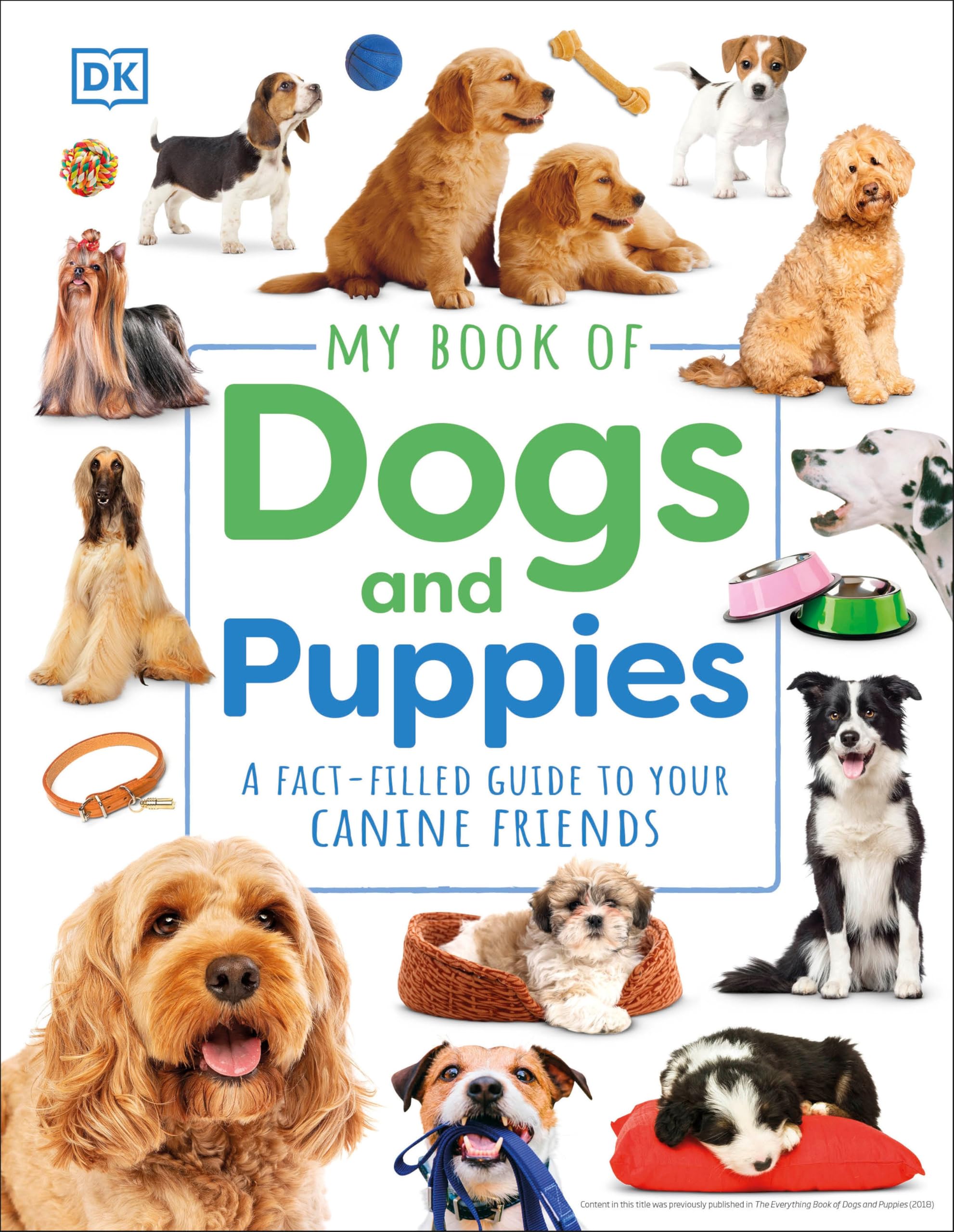 My Book of Dogs and Puppies: A Fact-Filled Guide to Your Canine Friends Parents & Children