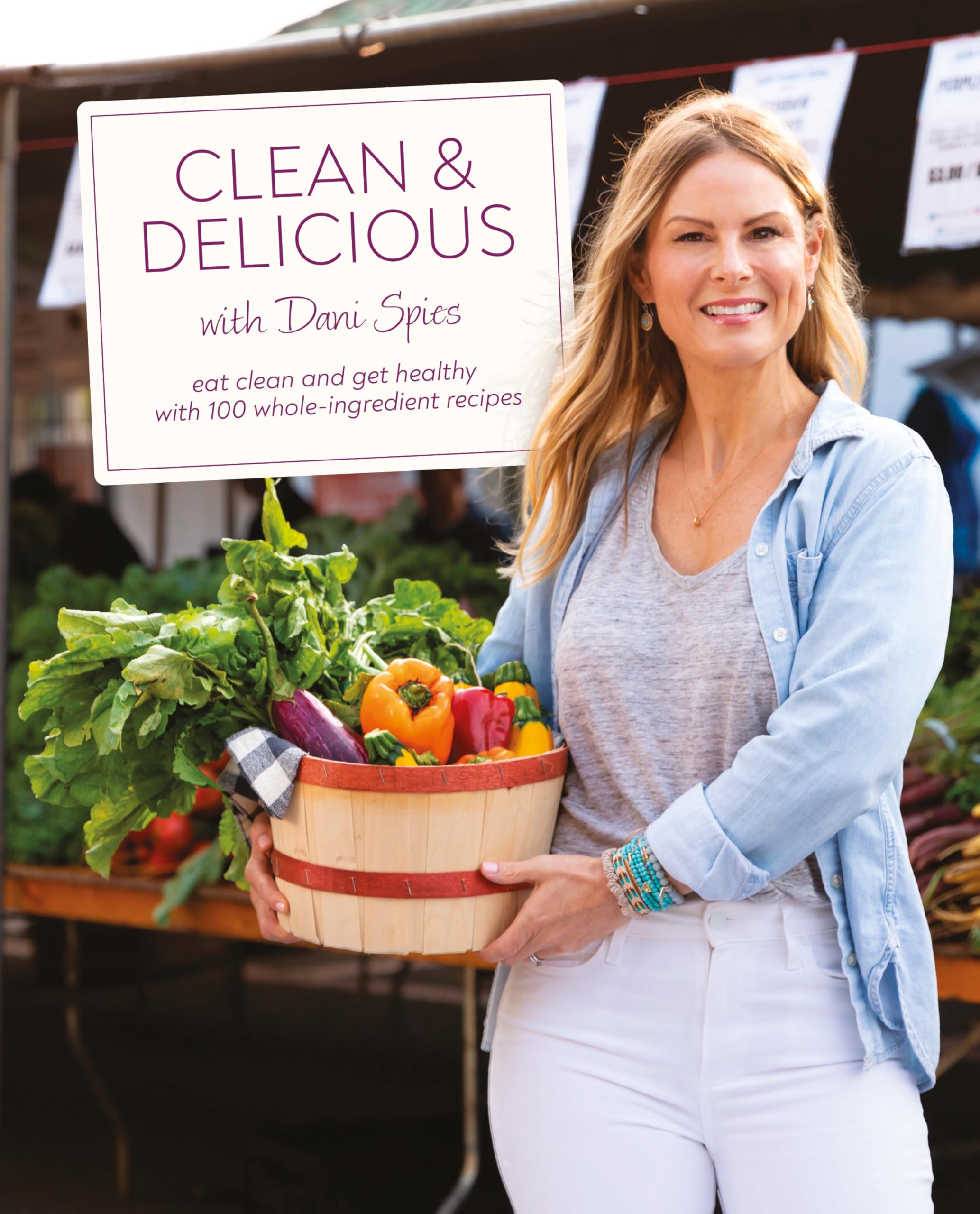 Clean & Delicious: Eat Clean and Get Healthy with 100 Whole-Ingredient Recipes Leisure, Home & Garden