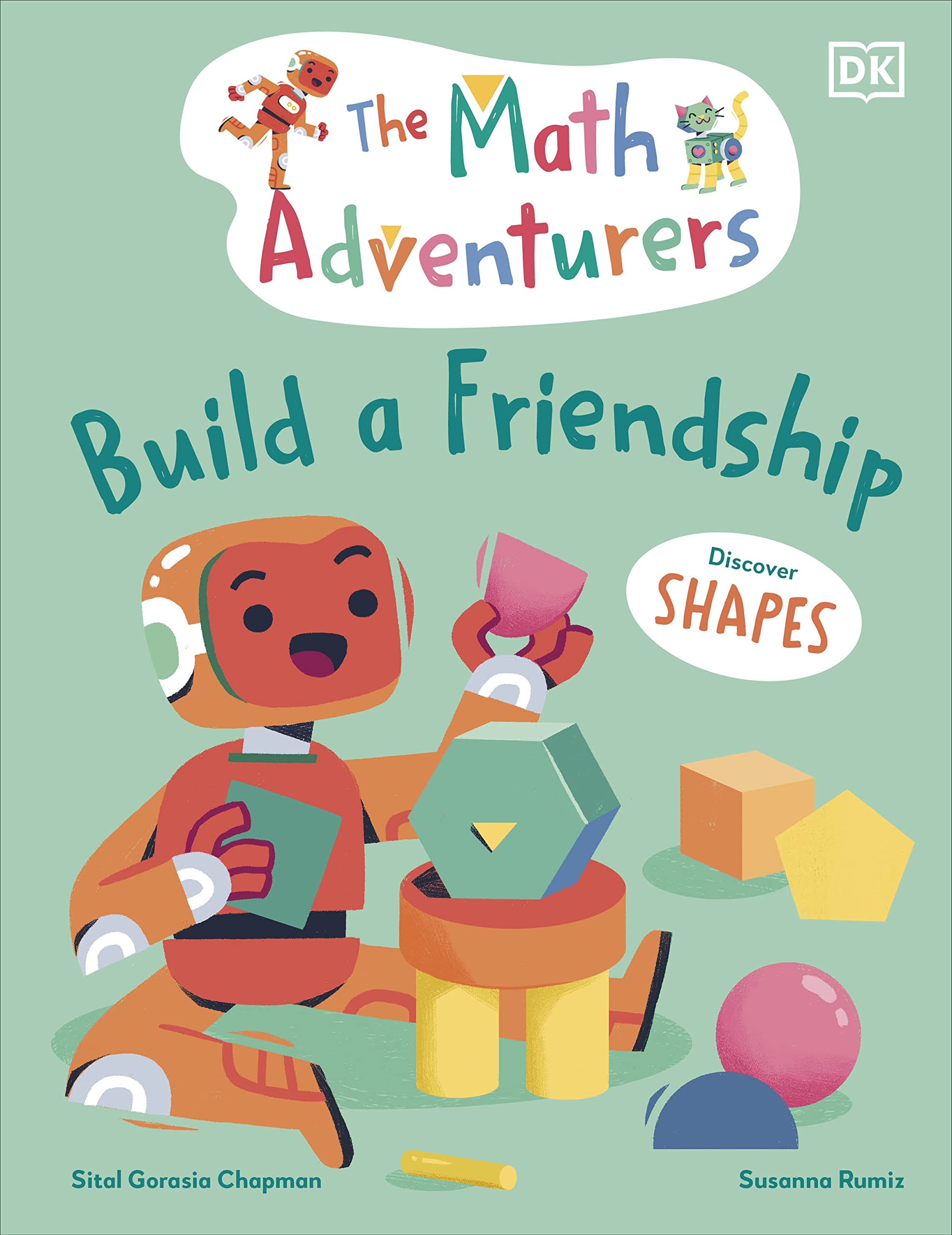 The Math Adventurers Build a Friendship: Discover Shapes Non-fiction