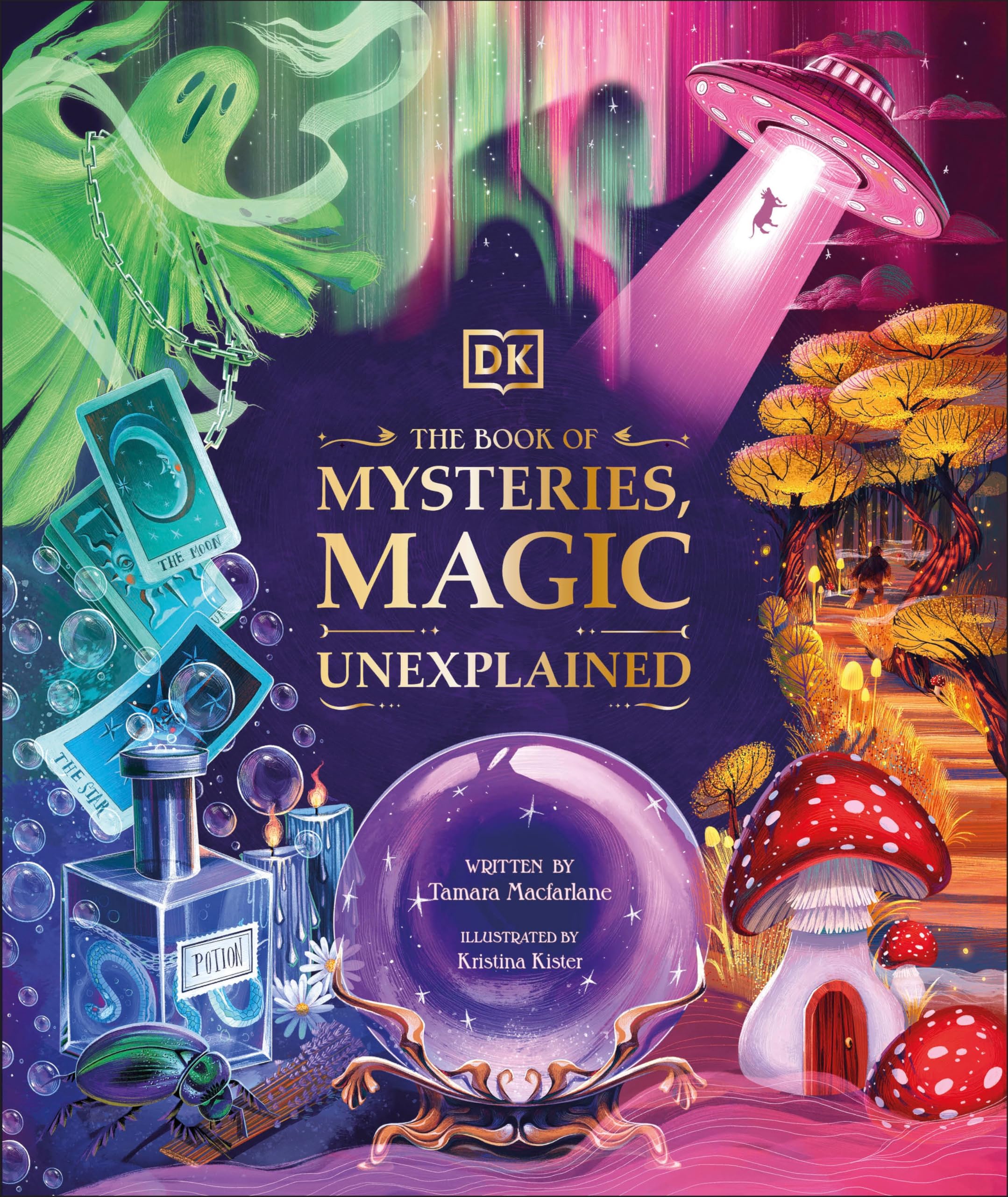 The Book of Mysteries, Magic, and the Unexplained: Unlock the Secrets of the Supernatural (Mysteries, Magic and Myth) Non-fiction
