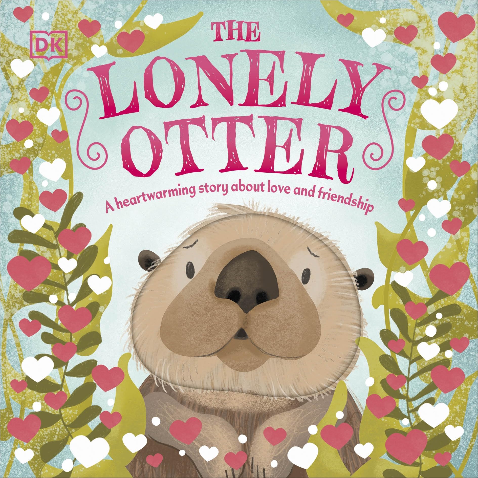 The Lonely Otter: A Heart-warming Story About Love and Friendship (First Seasonal Stories) Parents & Children