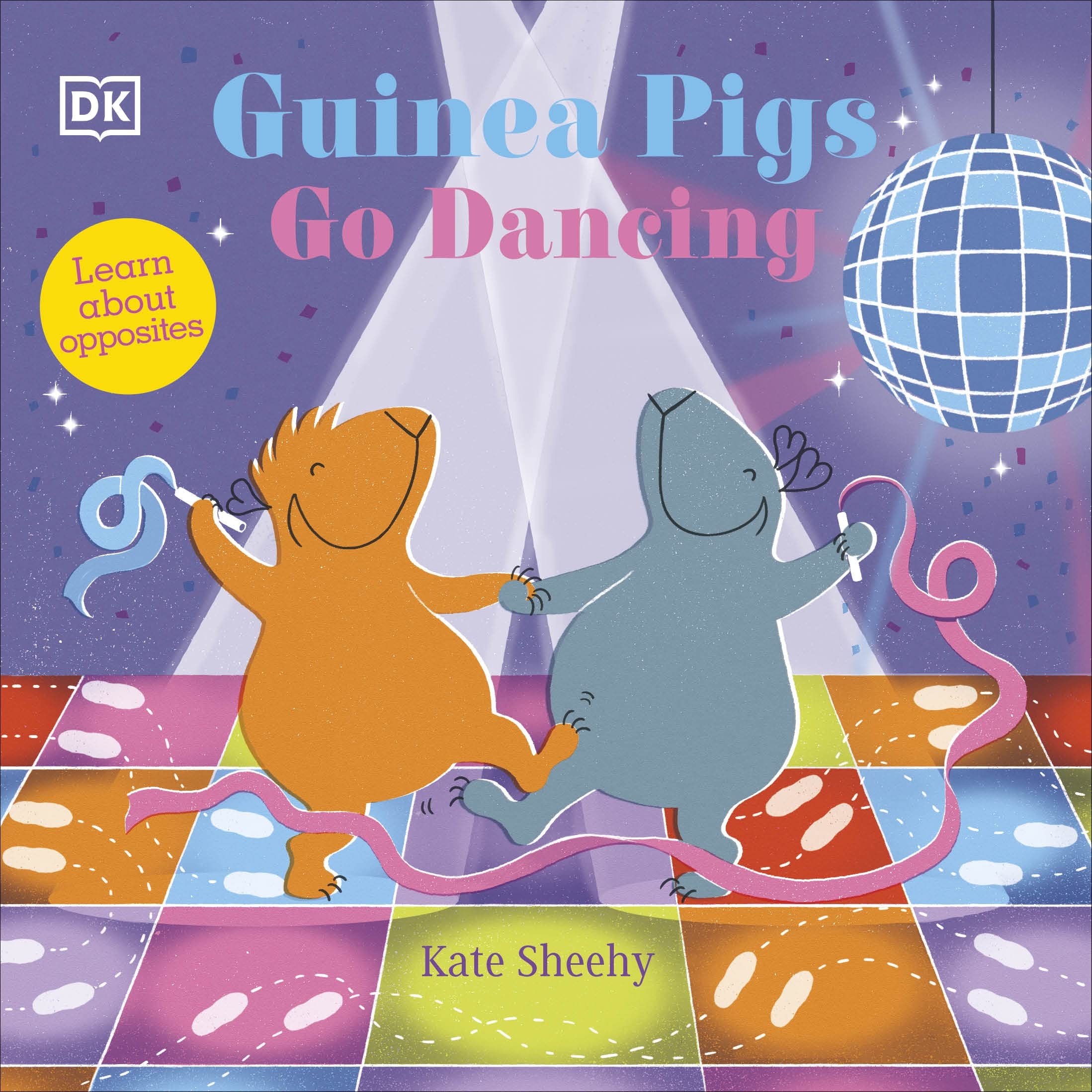 Guinea Pigs Go Dancing: A First Book of Opposites (The Guinea Pigs) Parents & Children