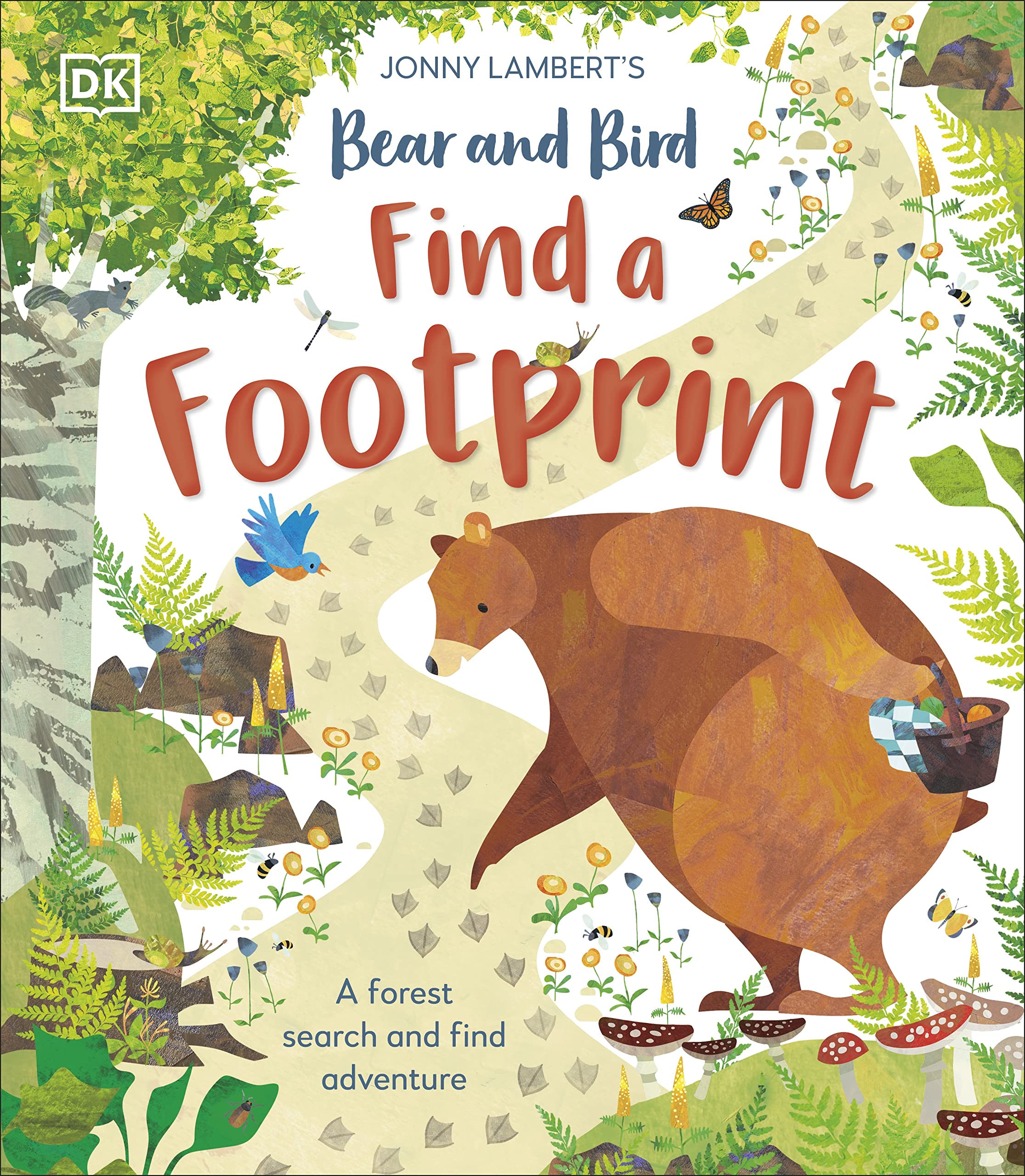 Jonny Lambert’s Bear and Bird: Find a Footprint: A Woodland Search and Find Adventure (The Bear and the Bird) Parents & Children