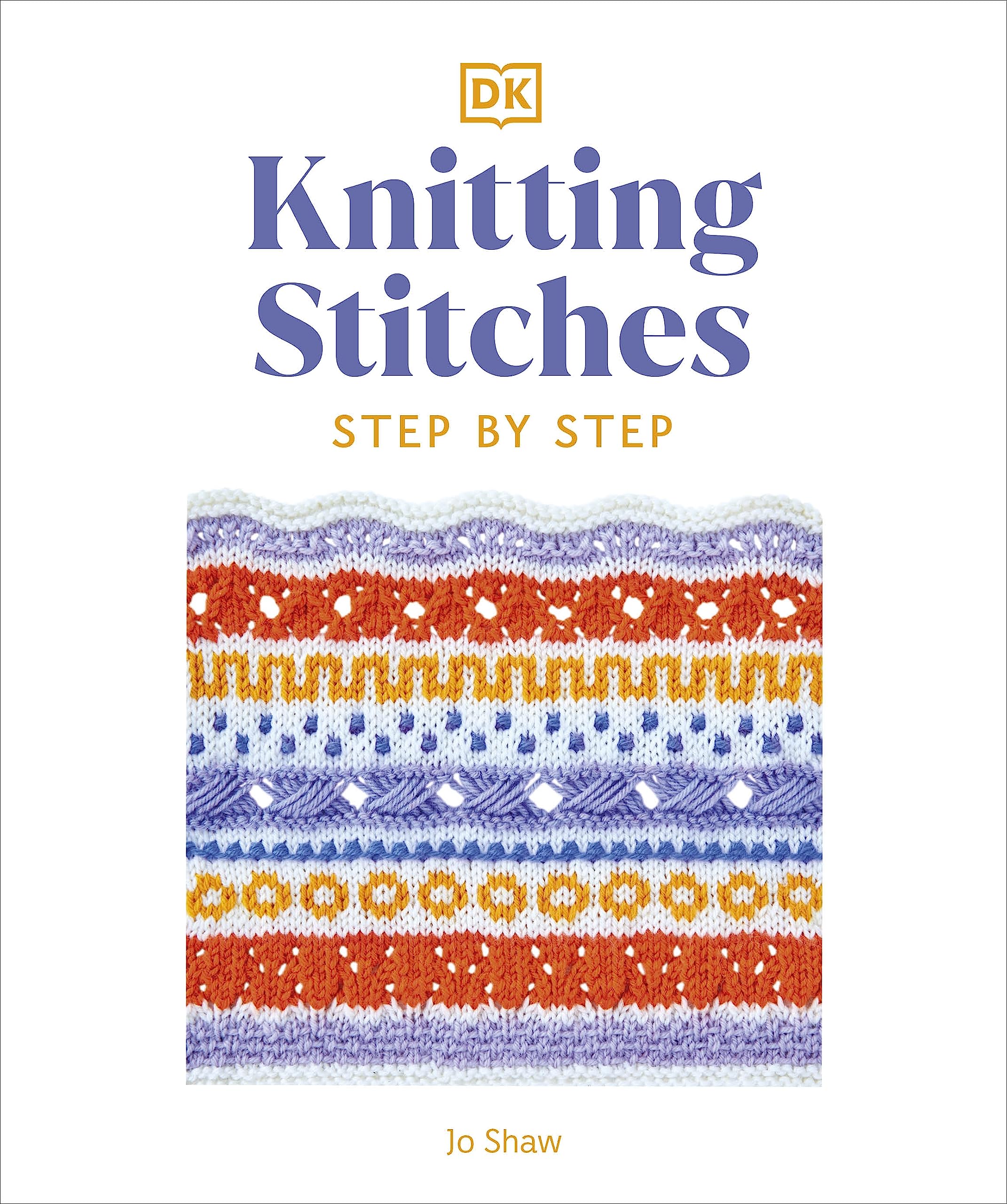 Knitting Stitches Step-by-Step: More than 150 Essential Stitches to Knit, Purl, and Perfect Hobbies & Crafts
