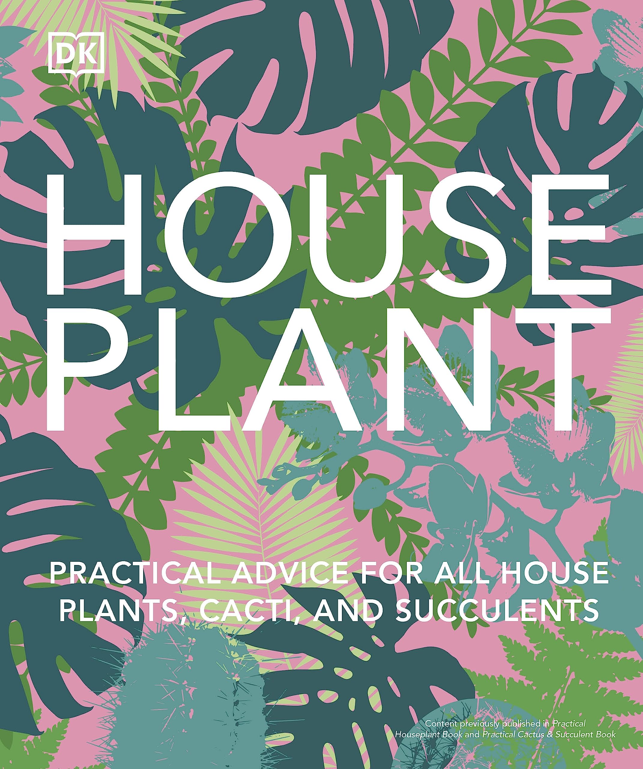 Houseplant: Practical Advice for All Houseplants, Cacti, and Succulents Mathematics