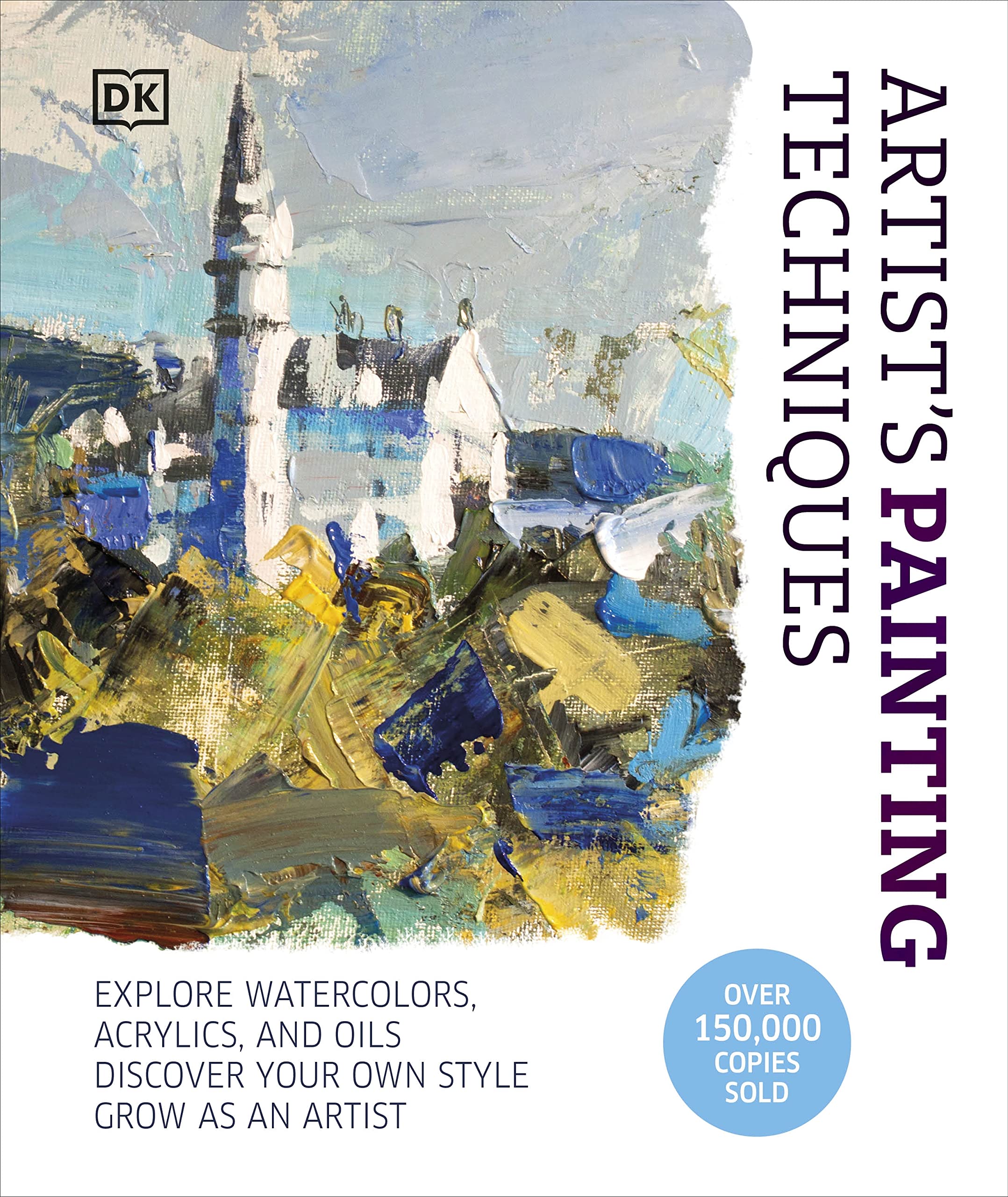 Artist's Painting Techniques: Explore Watercolors, Acrylics, and Oils. Discover Your Own Style. Grow as an Artist Film, Art & Culture