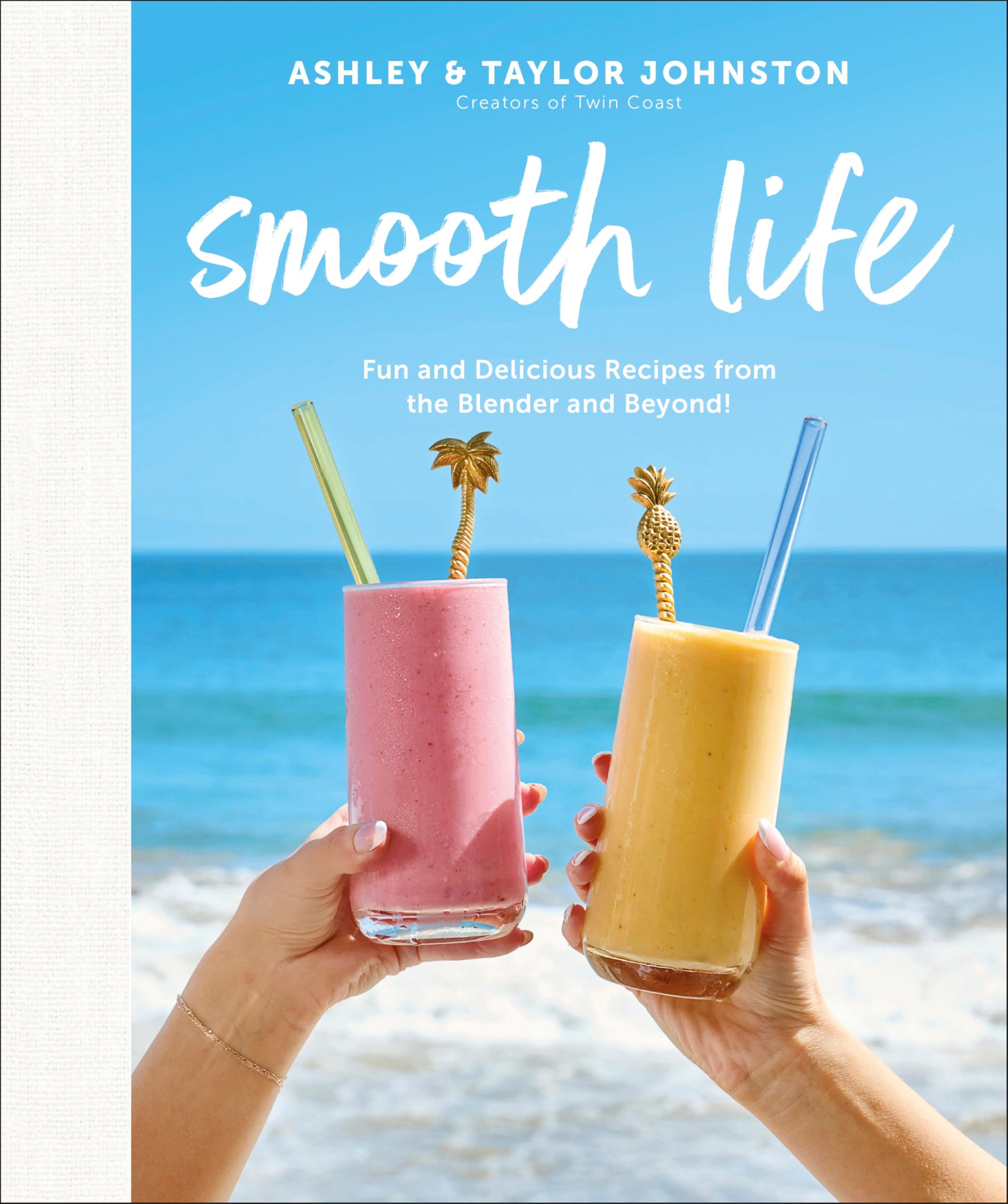 Smooth Life: Fun and Delicious Recipes from the Blender and Beyond!: A Cookbook Leisure, Home & Garden