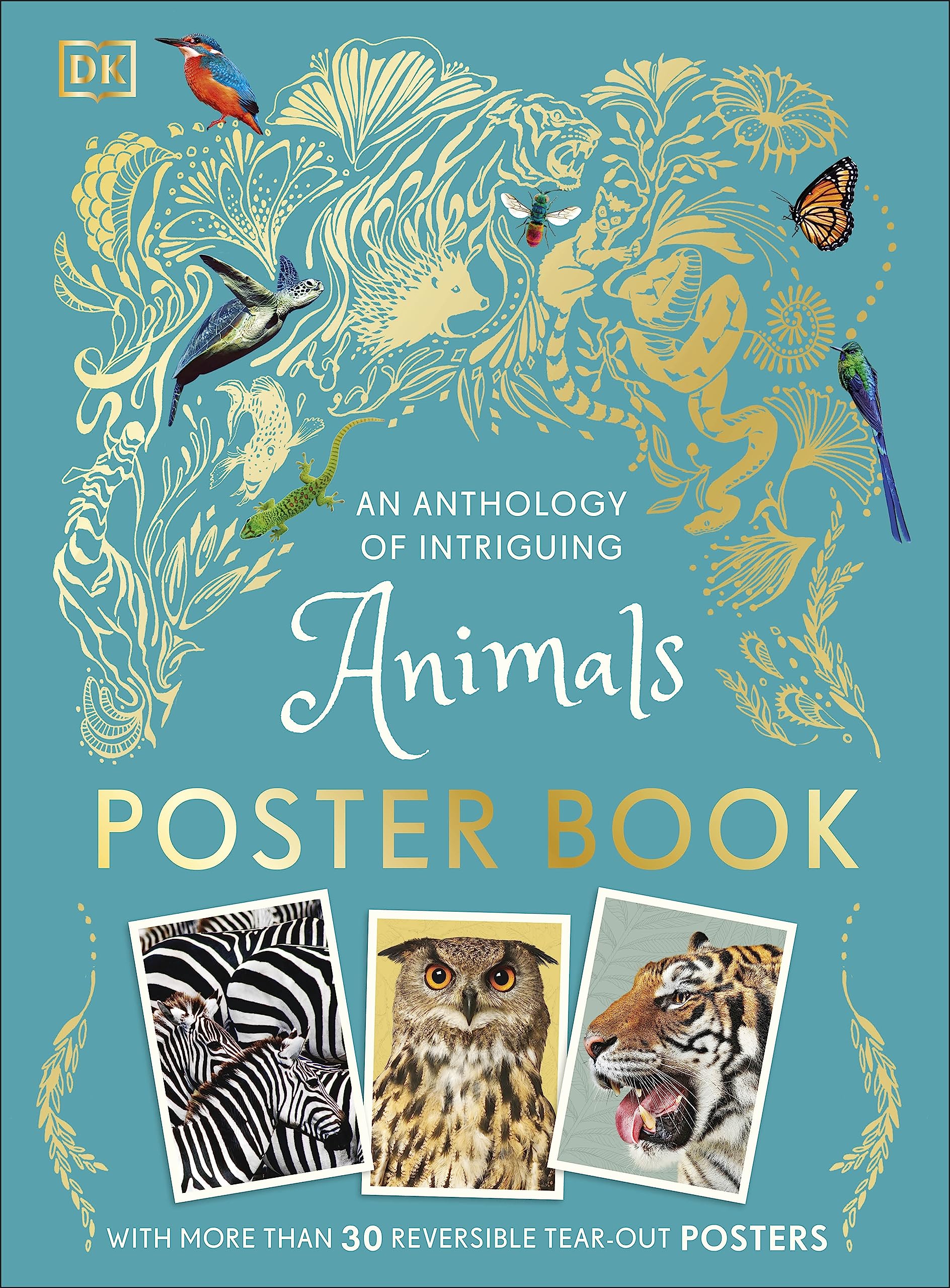 An Anthology of Intriguing Animals Poster Book: With More Than 30 Reversible Tear-Out Posters (DK Children's Anthologies) Tiptoi & Games